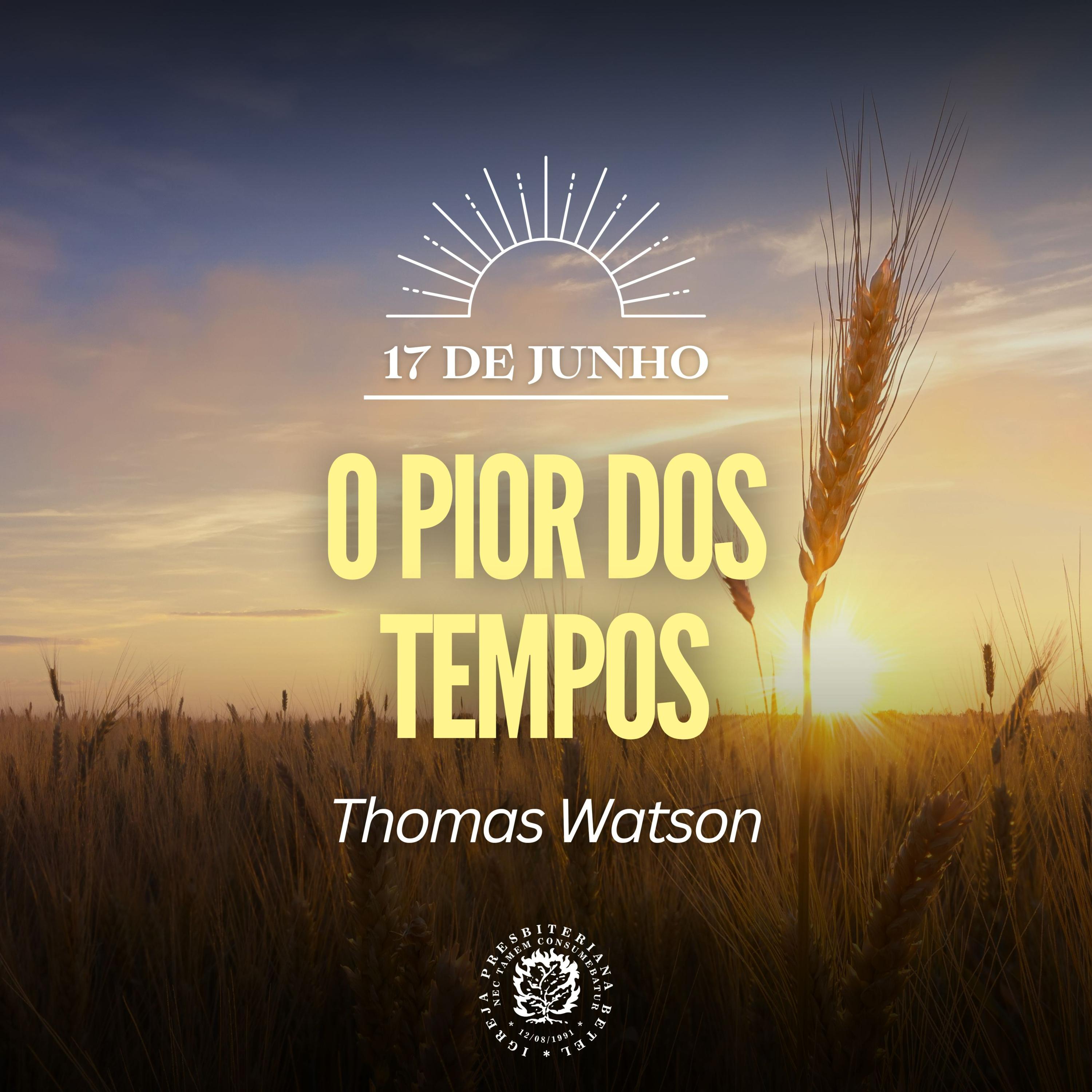 17 de Junho - O pior dos tempos | Thomas Watson | Devocional Diário  episode artwork