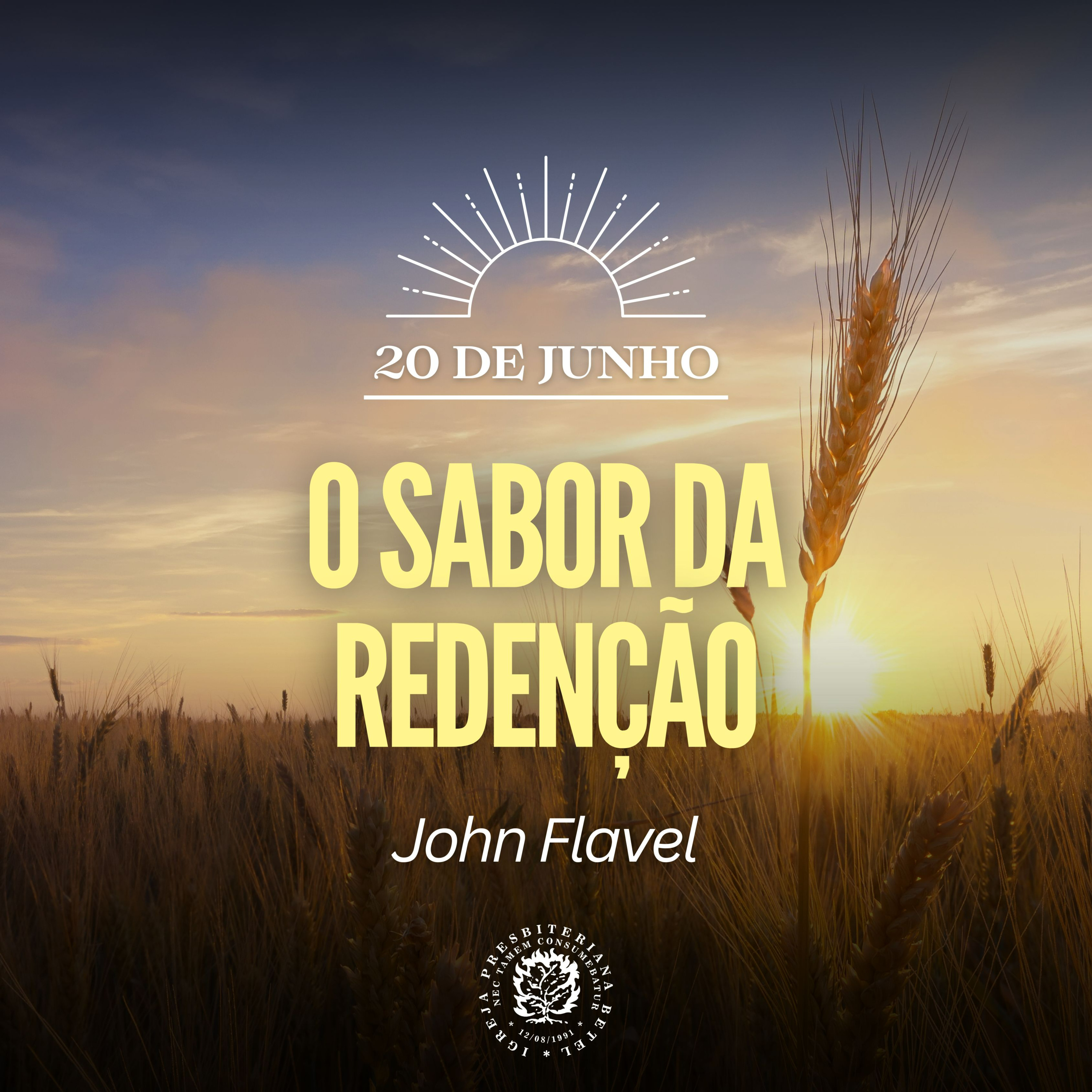 20 de Junho - O sabor da redenção | John Flavel | Devocional Diário  episode artwork