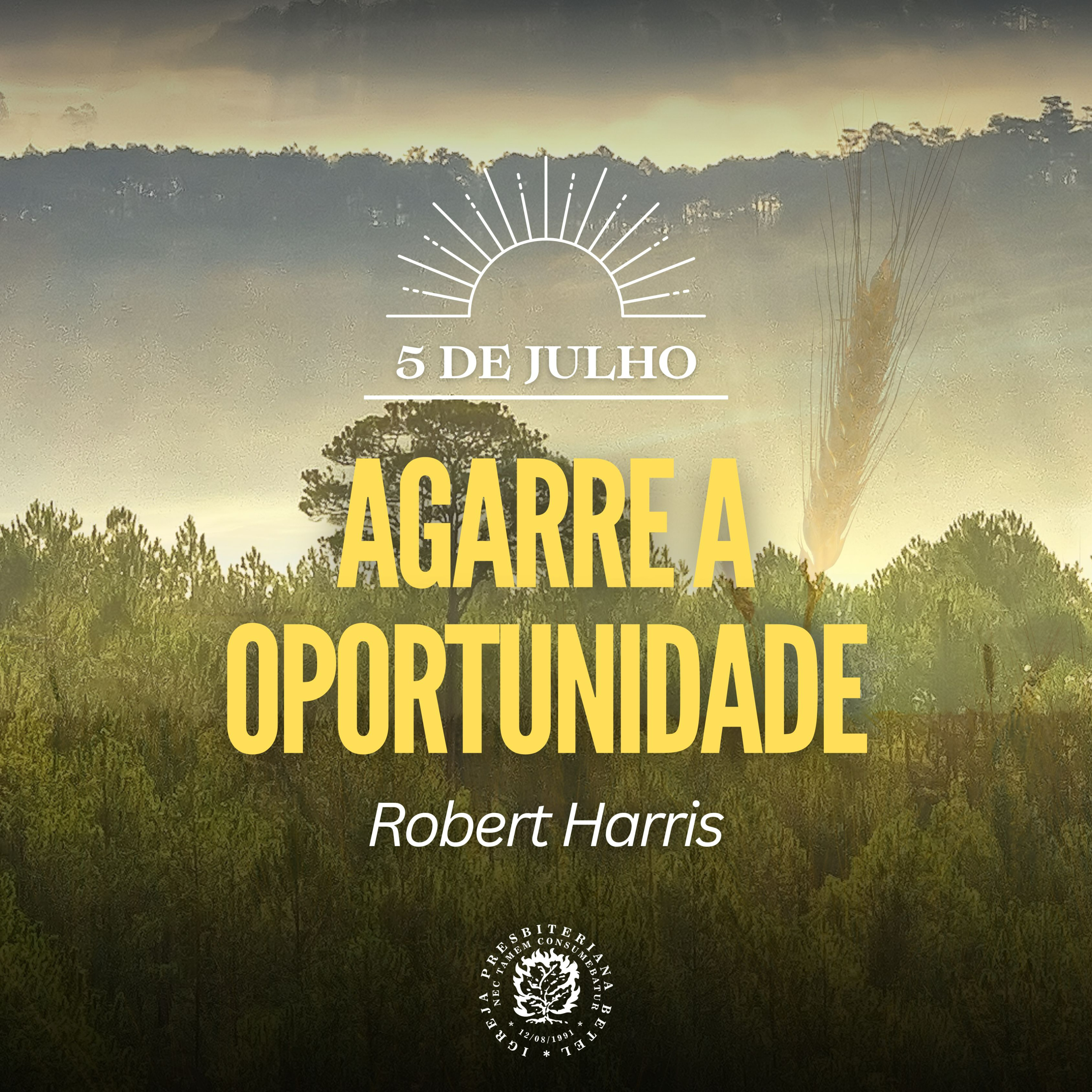 5 de Julho - Agarre a oportunidade | Robert Harris | Devocional Diário  episode artwork