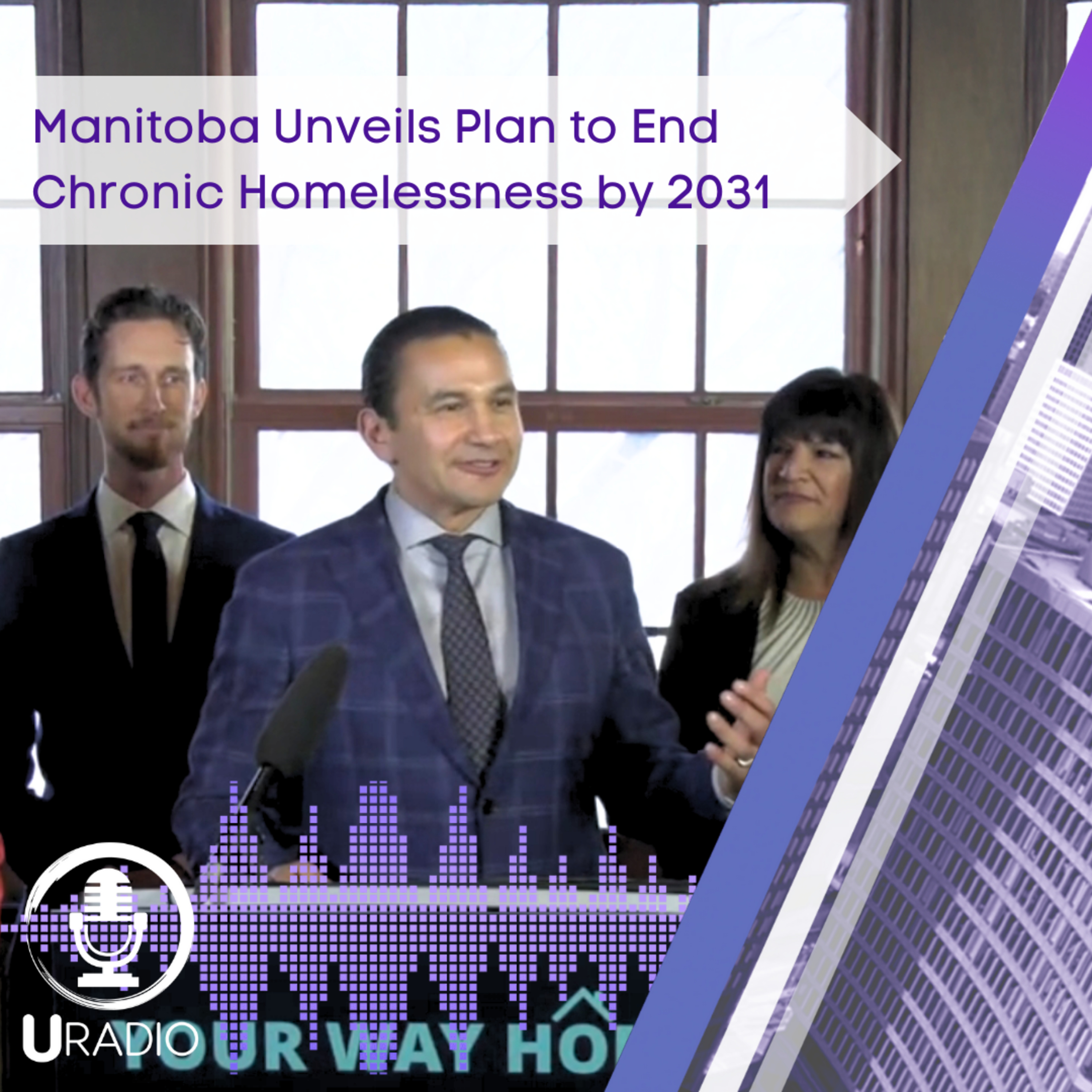 U Radio News: Manitoba Unveils Plan to End Chronic Homelessness by 2031 episode artwork