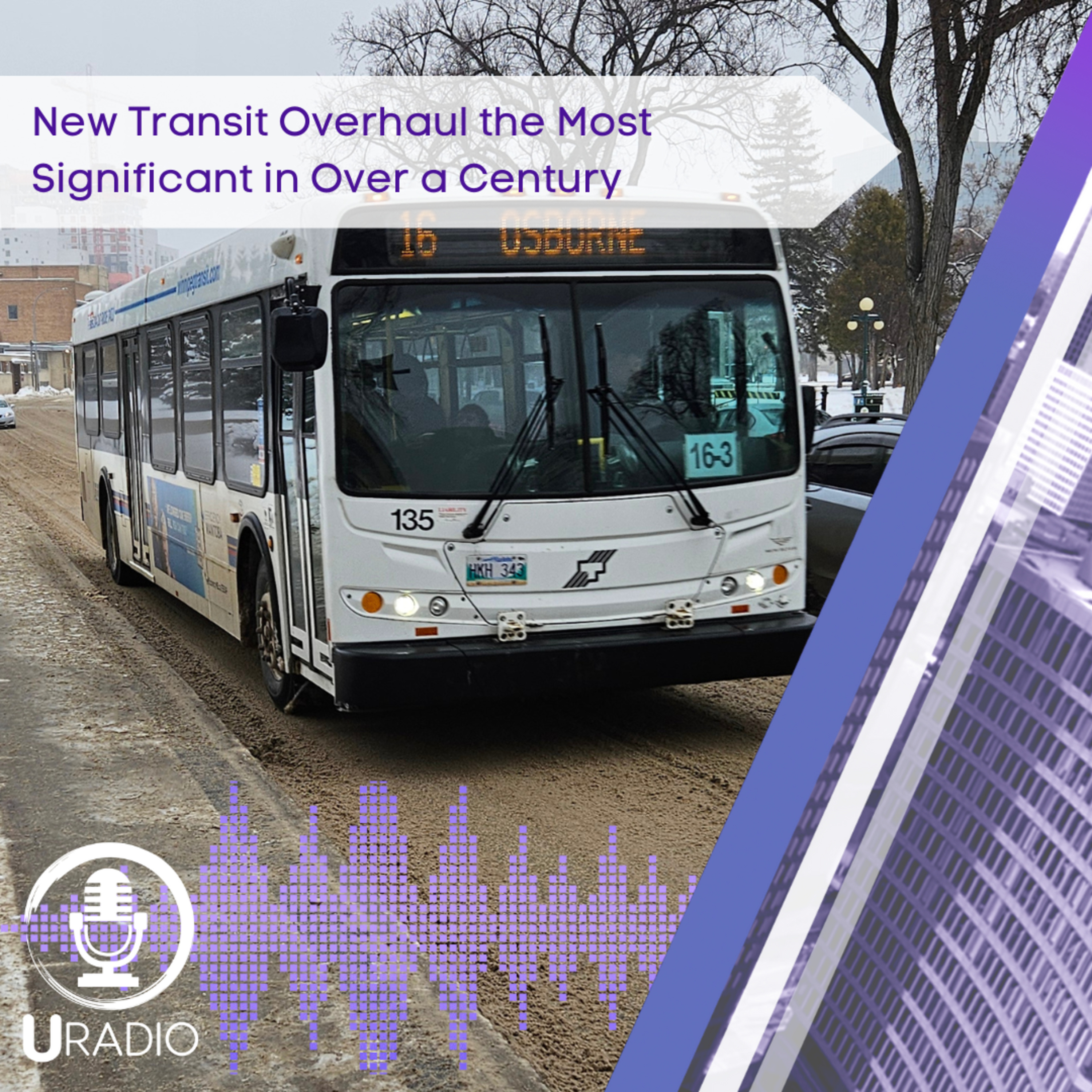 U Radio News: New Transit Overhaul the Most Significant in Over a Century episode artwork