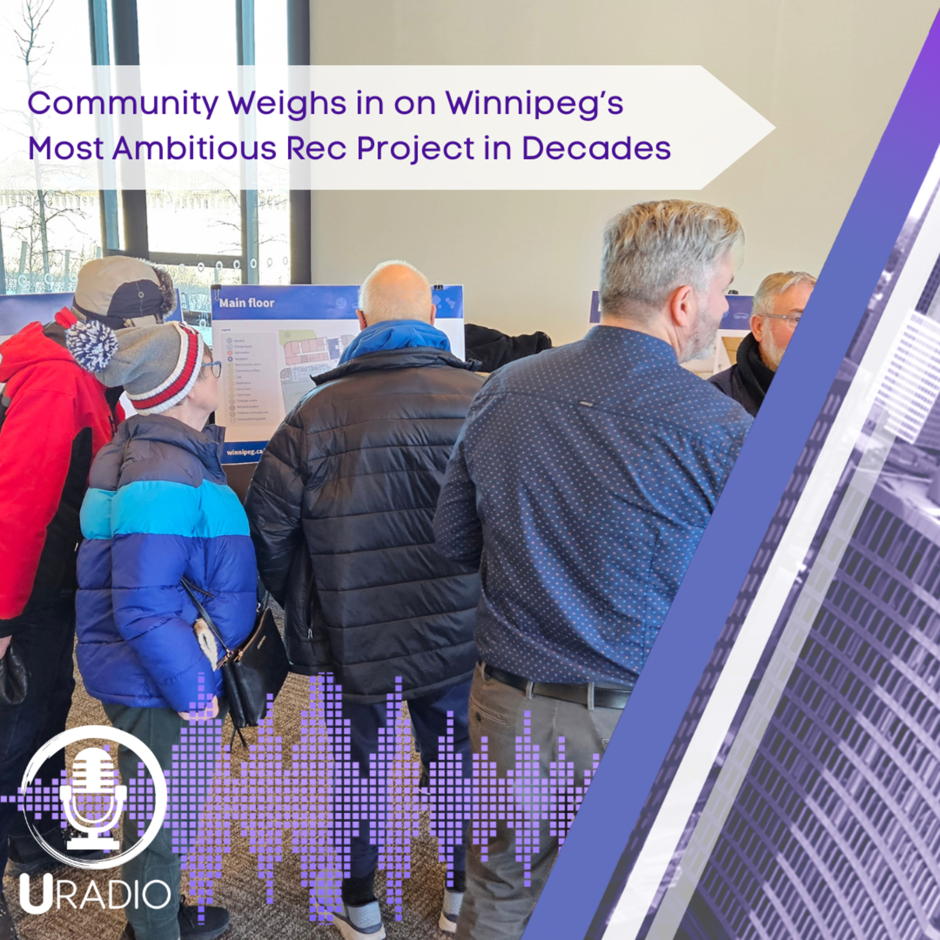 U Radio News: Community Weighs in on Winnipeg’s Most Ambitious Rec Project in Decades episode artwork