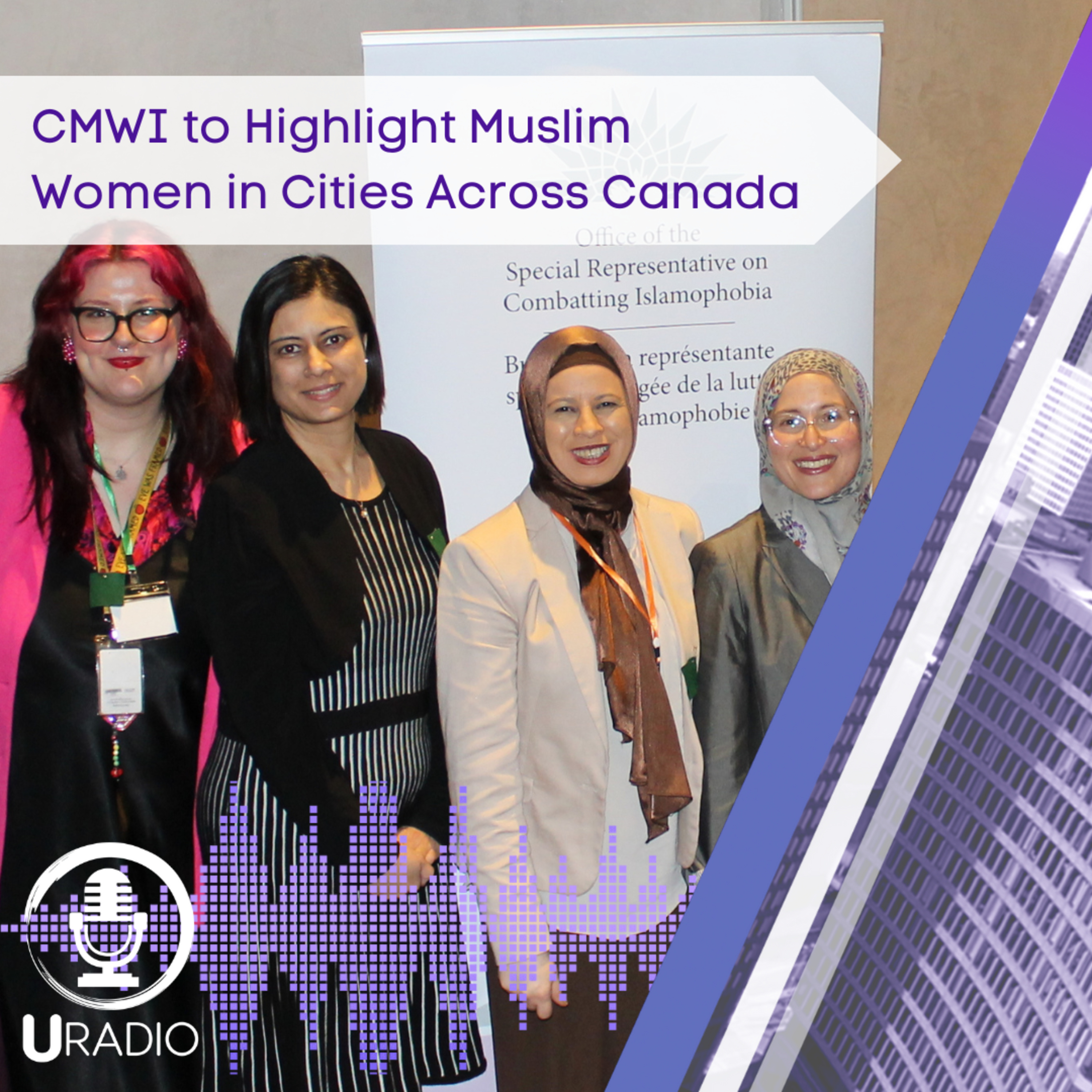 U Radio News: CMWI to Highlight Muslim Women in Cities Across Canada episode artwork