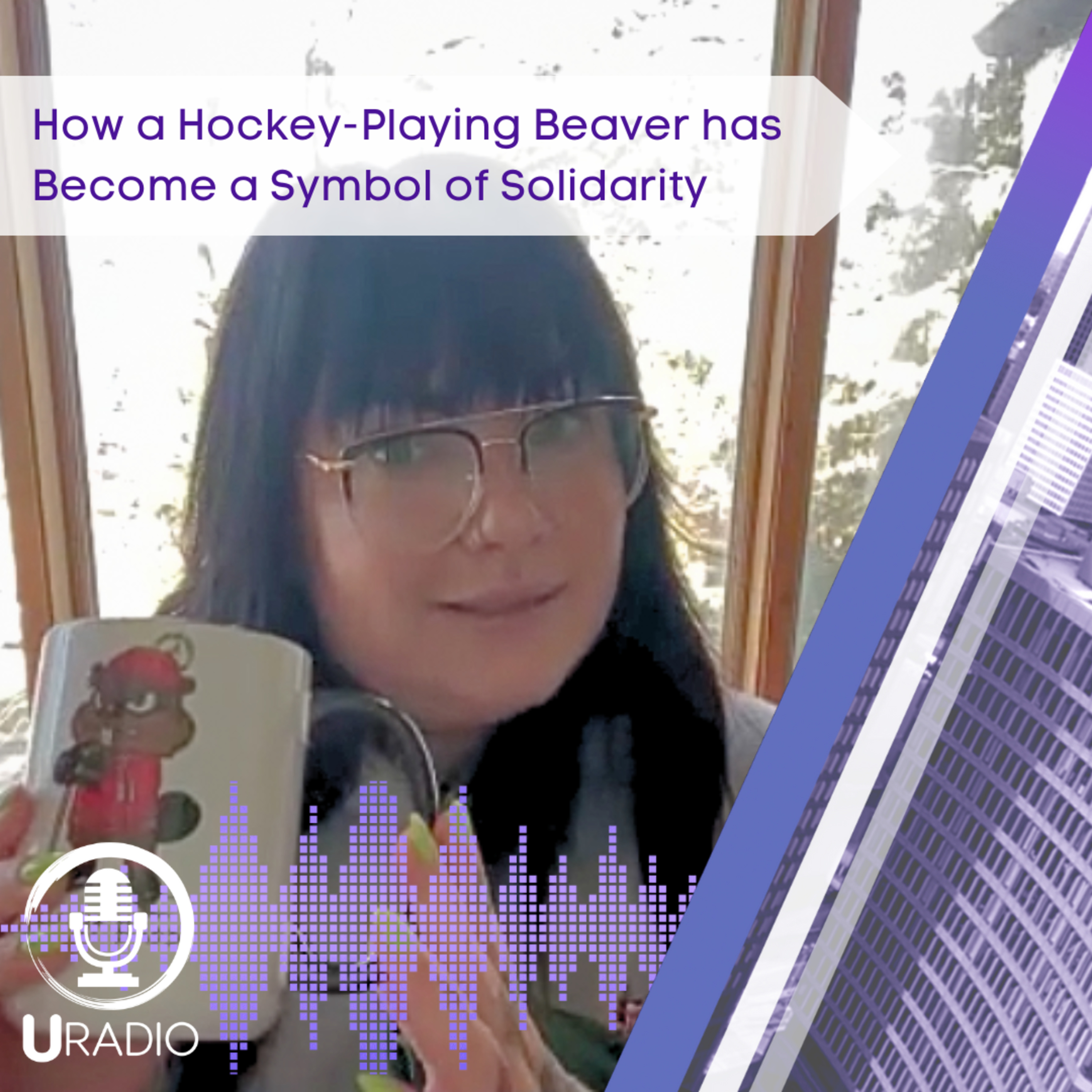 U Radio News: How a Hockey-Playing Beaver has Become a Symbol of Solidarity episode artwork