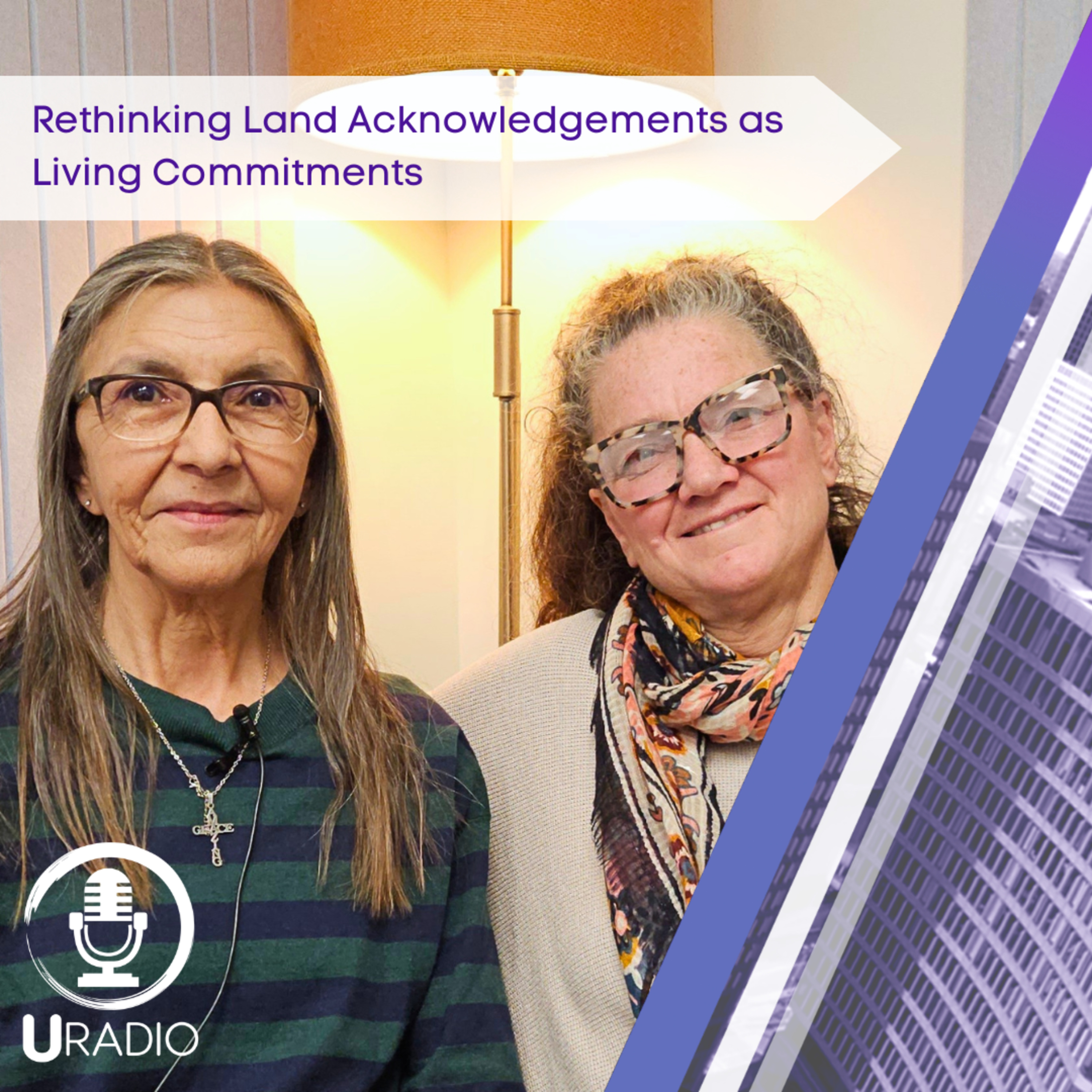 U Radio News: Rethinking Land Acknowledgements as Living Commitments episode artwork