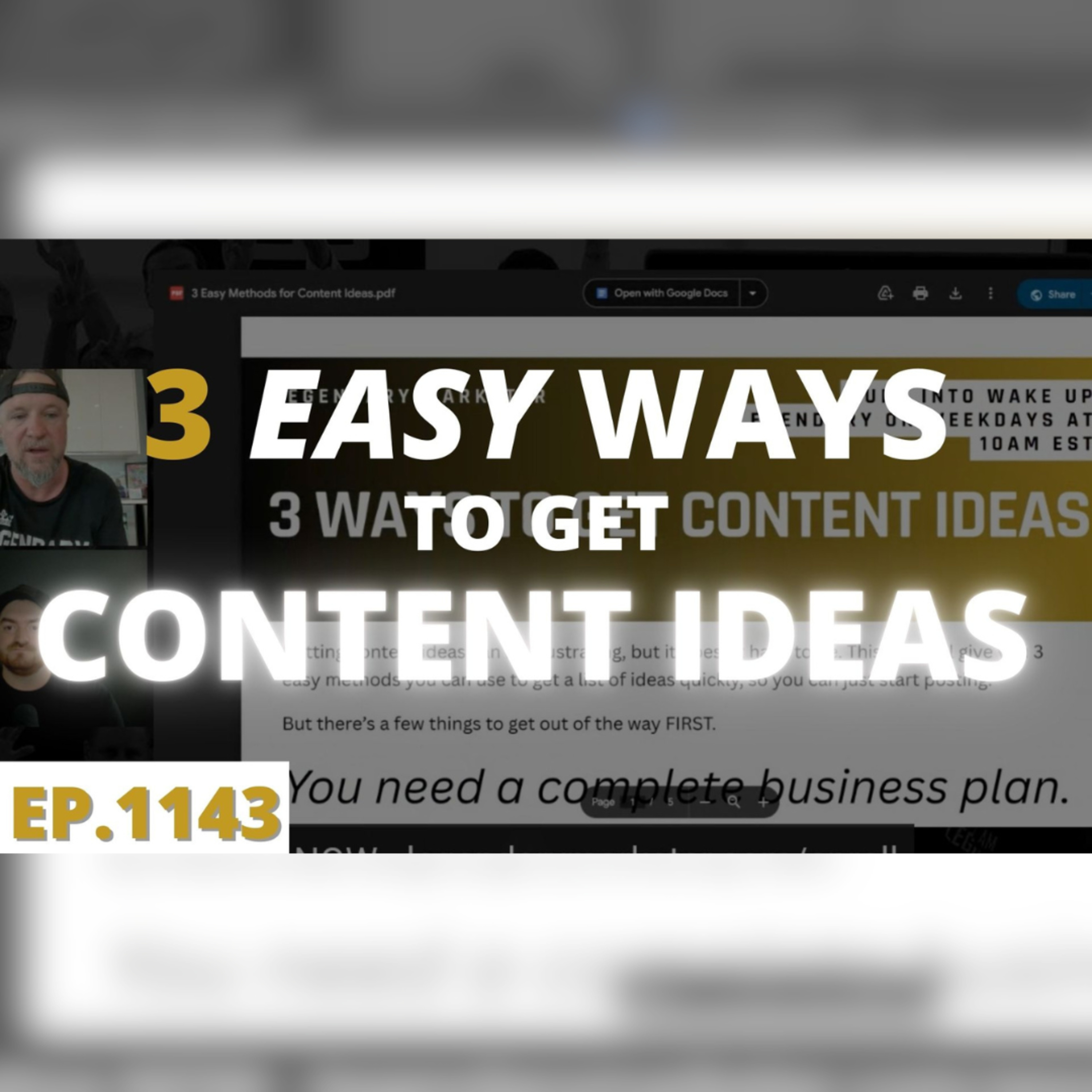 1-23-25-3 Easy Ways To Get Content Ideas + PDF Handout-Wake Up Legendary with David Sharpe | Legendary Marketer