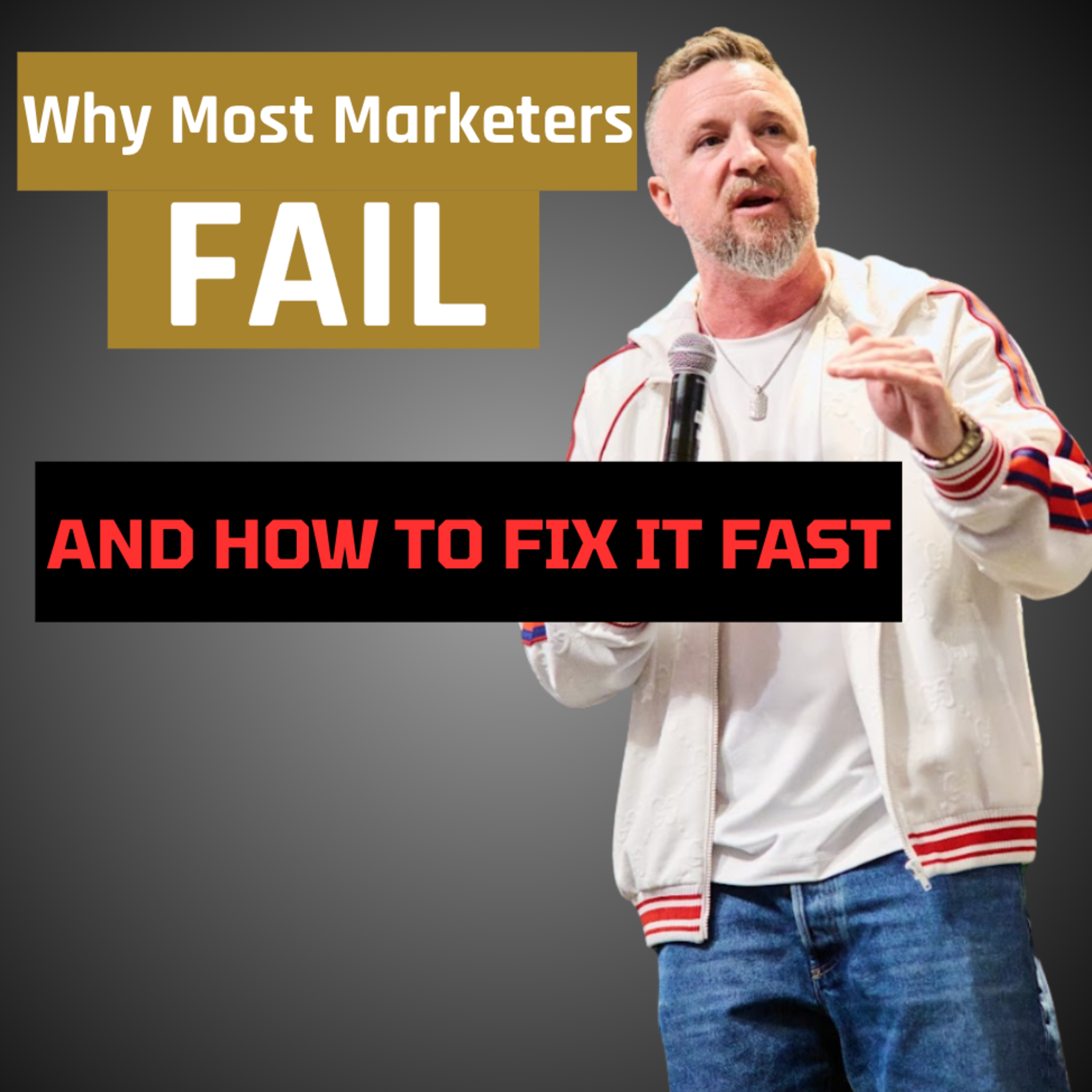 Why Most Marketers Fail (And How to Fix It Fast)