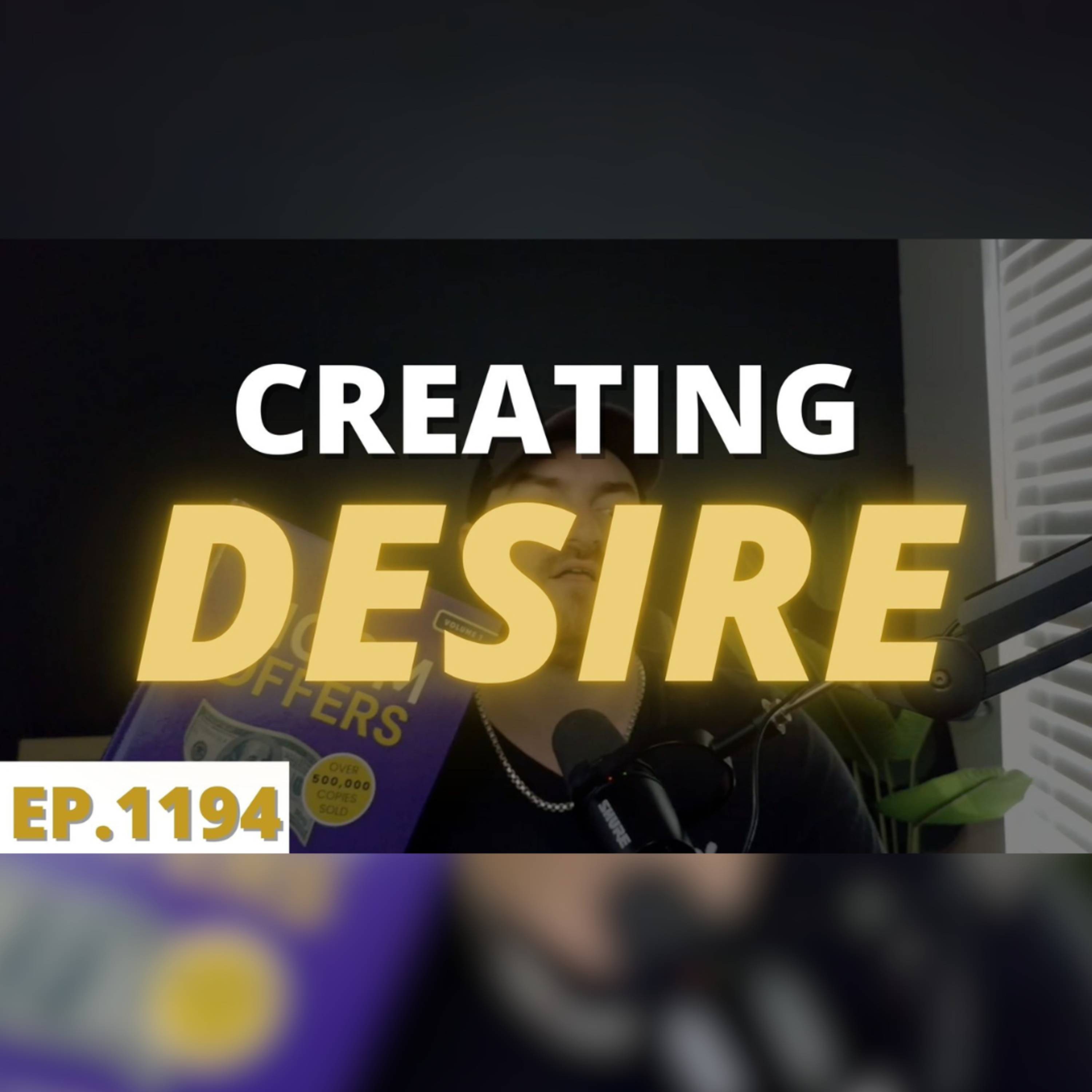 4-24-25 How to Make People Desire Your Offerings Even More