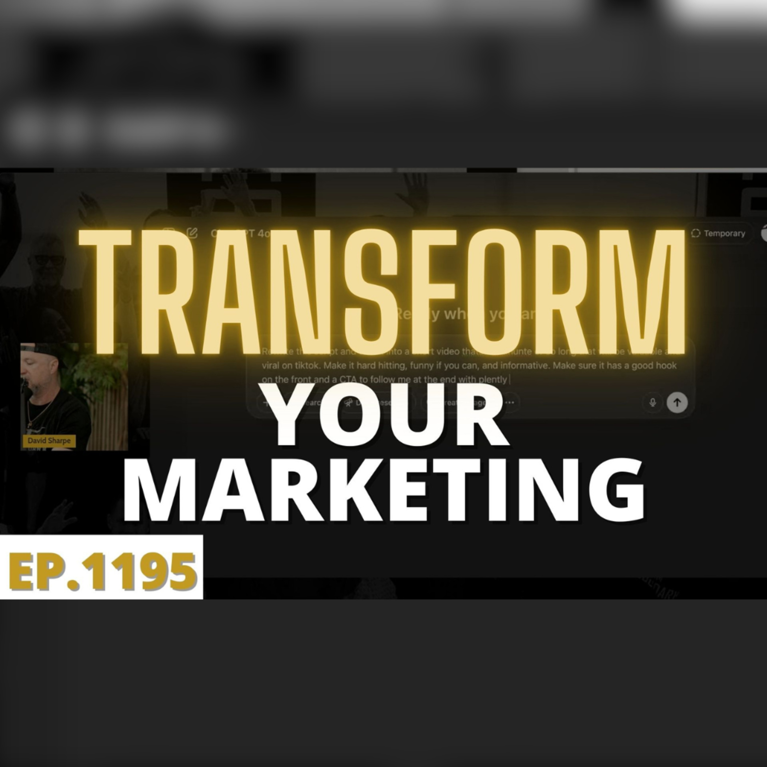 4-25-25 A.I. Can Transform Your Marketing If You Do THIS