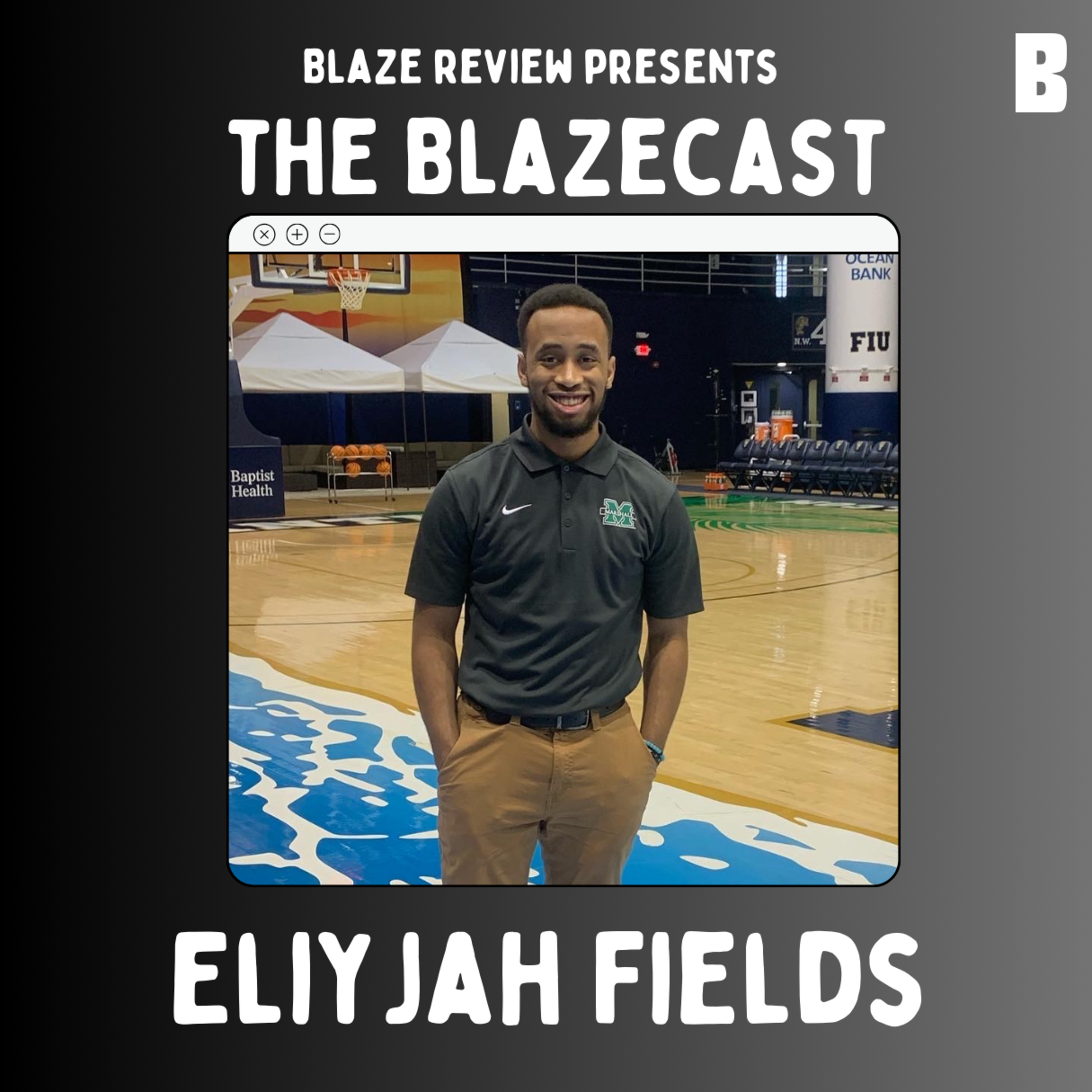Blazecast- Special guest Eliyjah Fields discusses mental health around athletes, and creating a brand  episode artwork