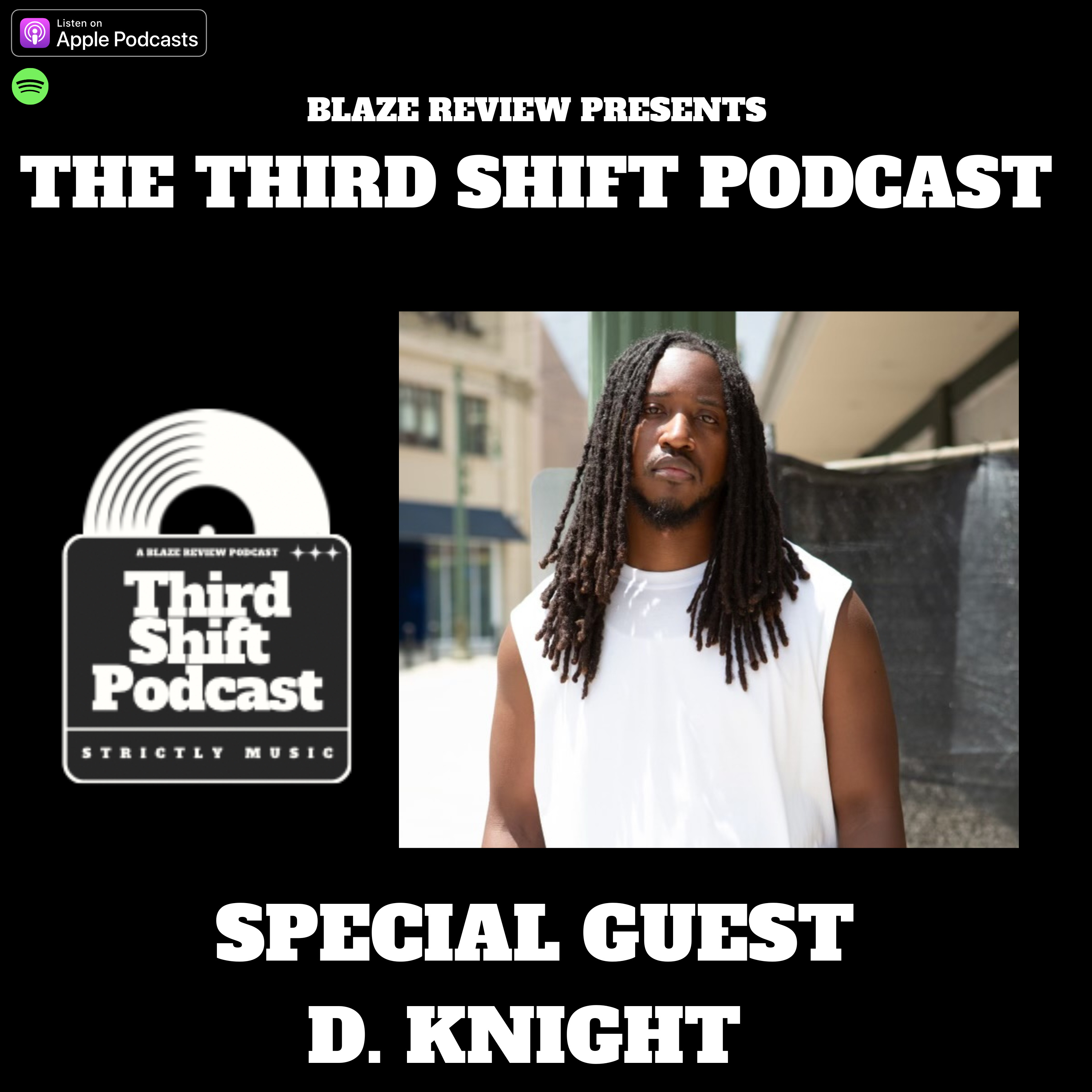 The Third Shift Podcast-Special guest D. Knight episode artwork