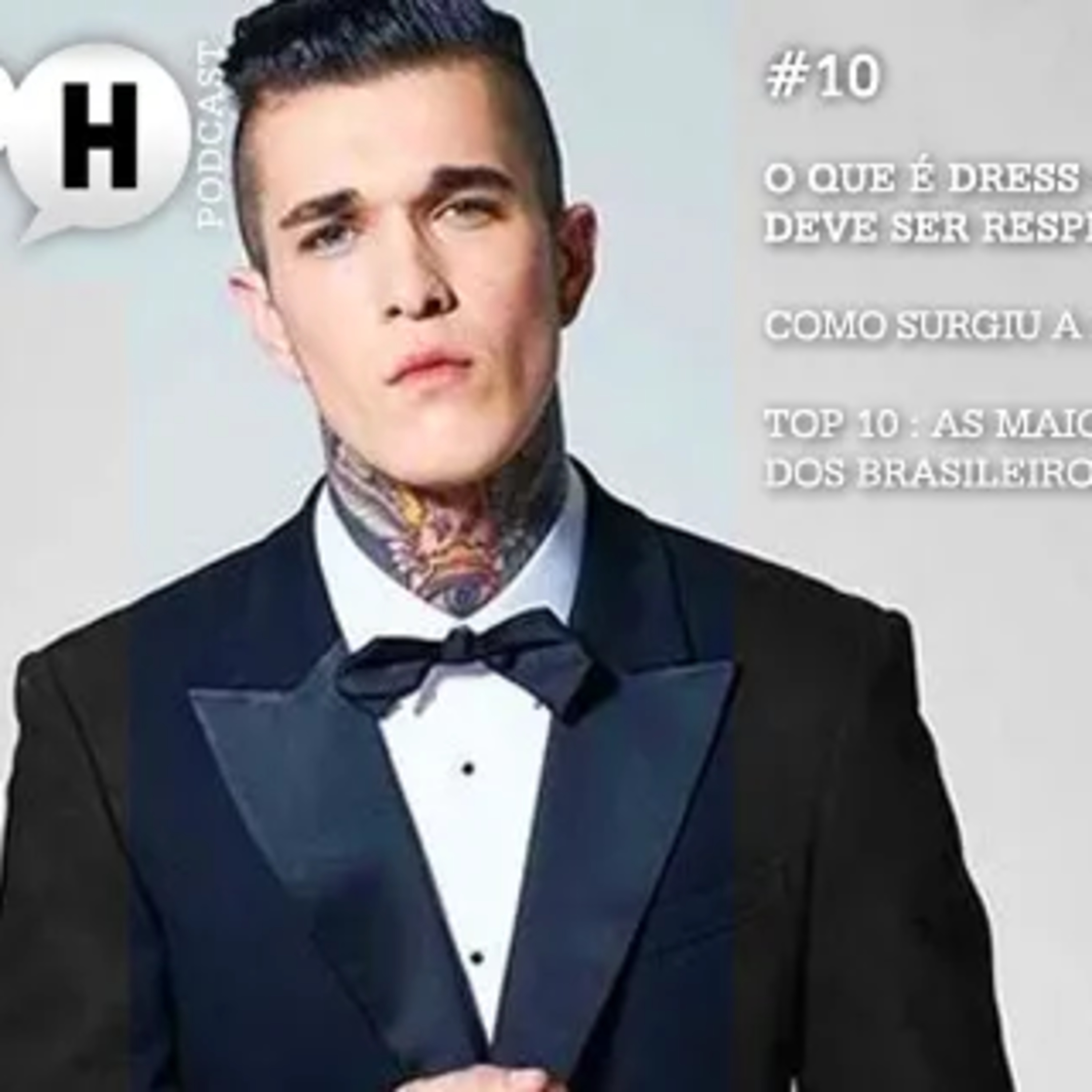 Papo H Podcast #10 – Dress Code, A Lei de Gerson e Top 10 Paixões do Brasileiro episode artwork