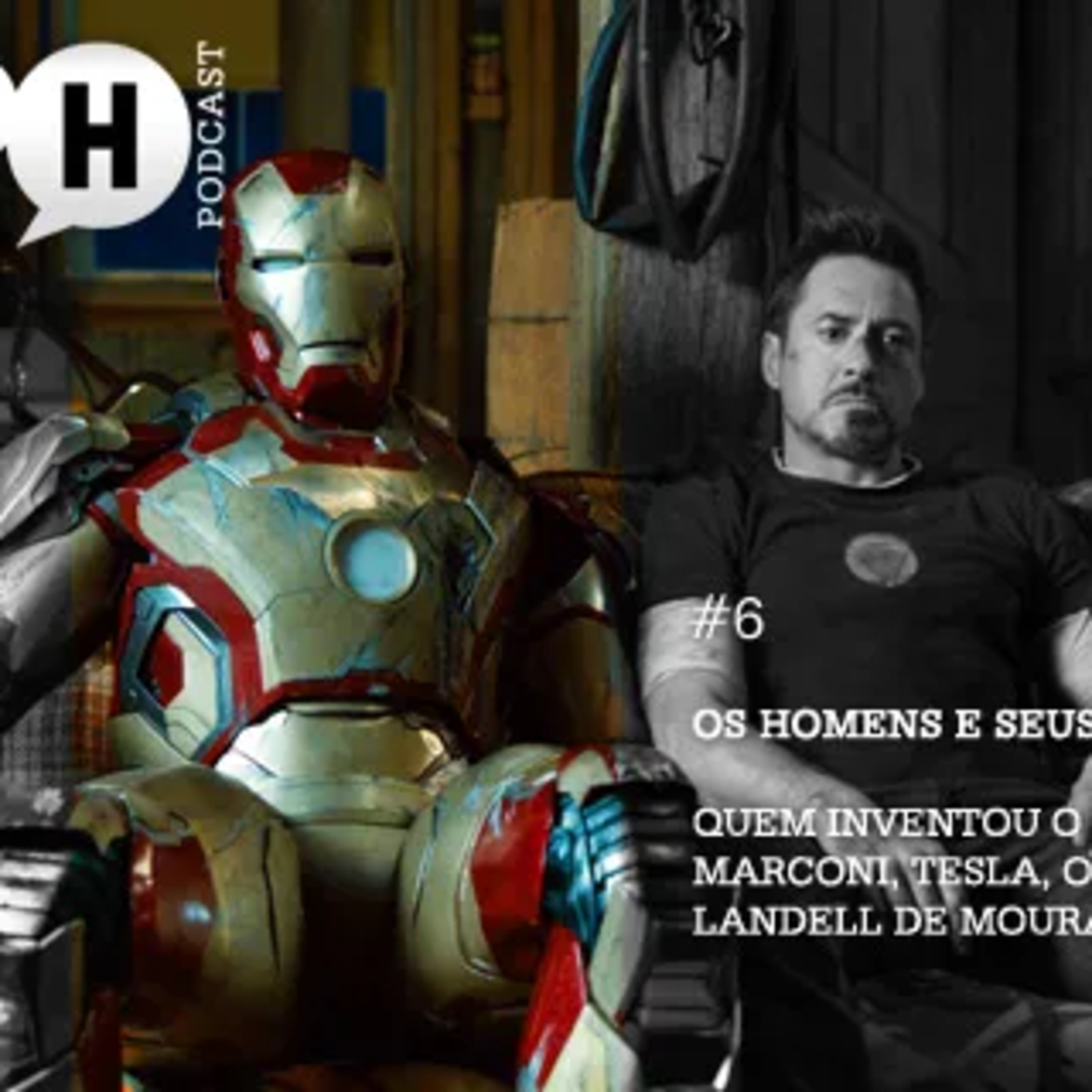 Papo H Podcast #6 – Homens e Seus Gadgets – O Inventor do Rádio episode artwork