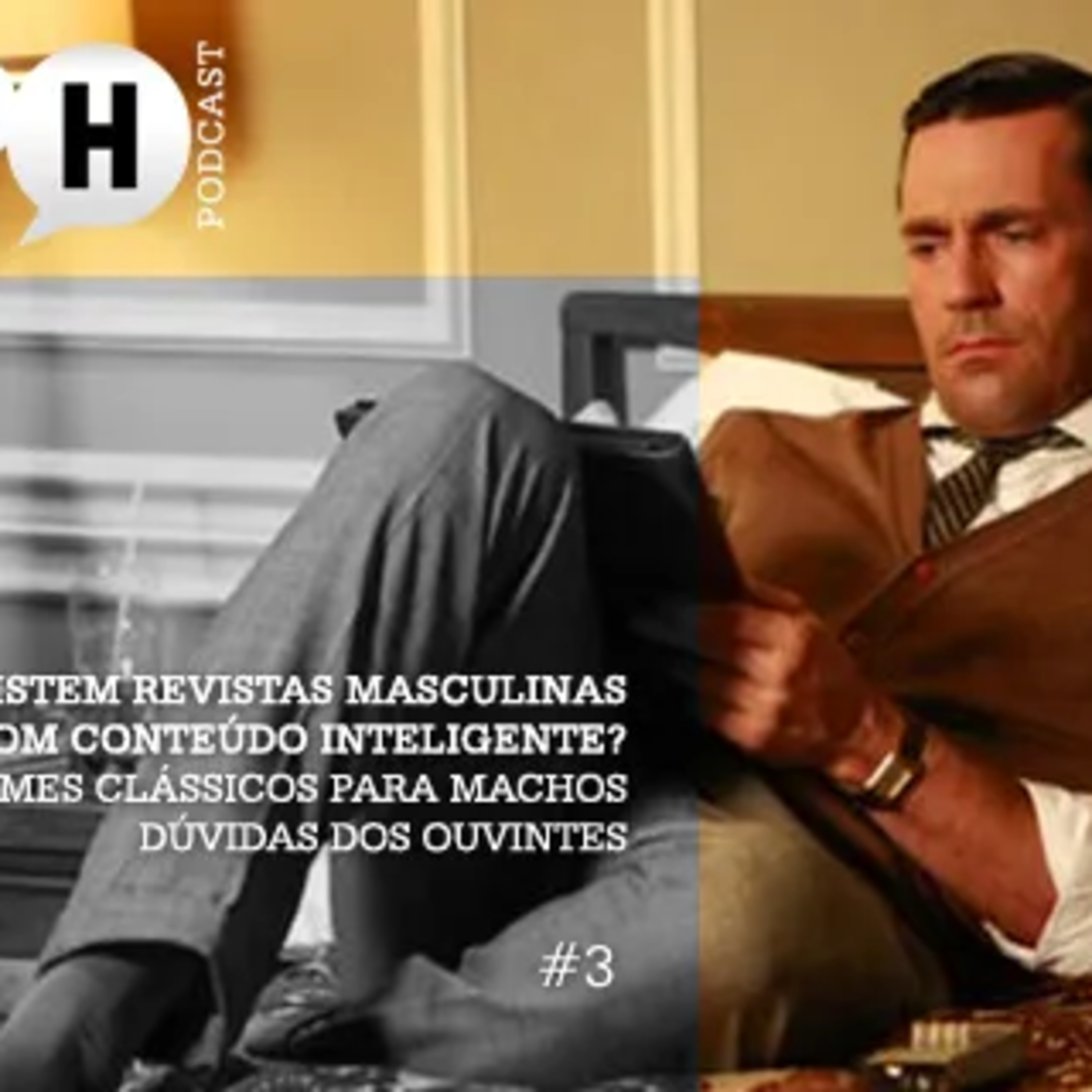 Canal Masculino - Papo H Podcast