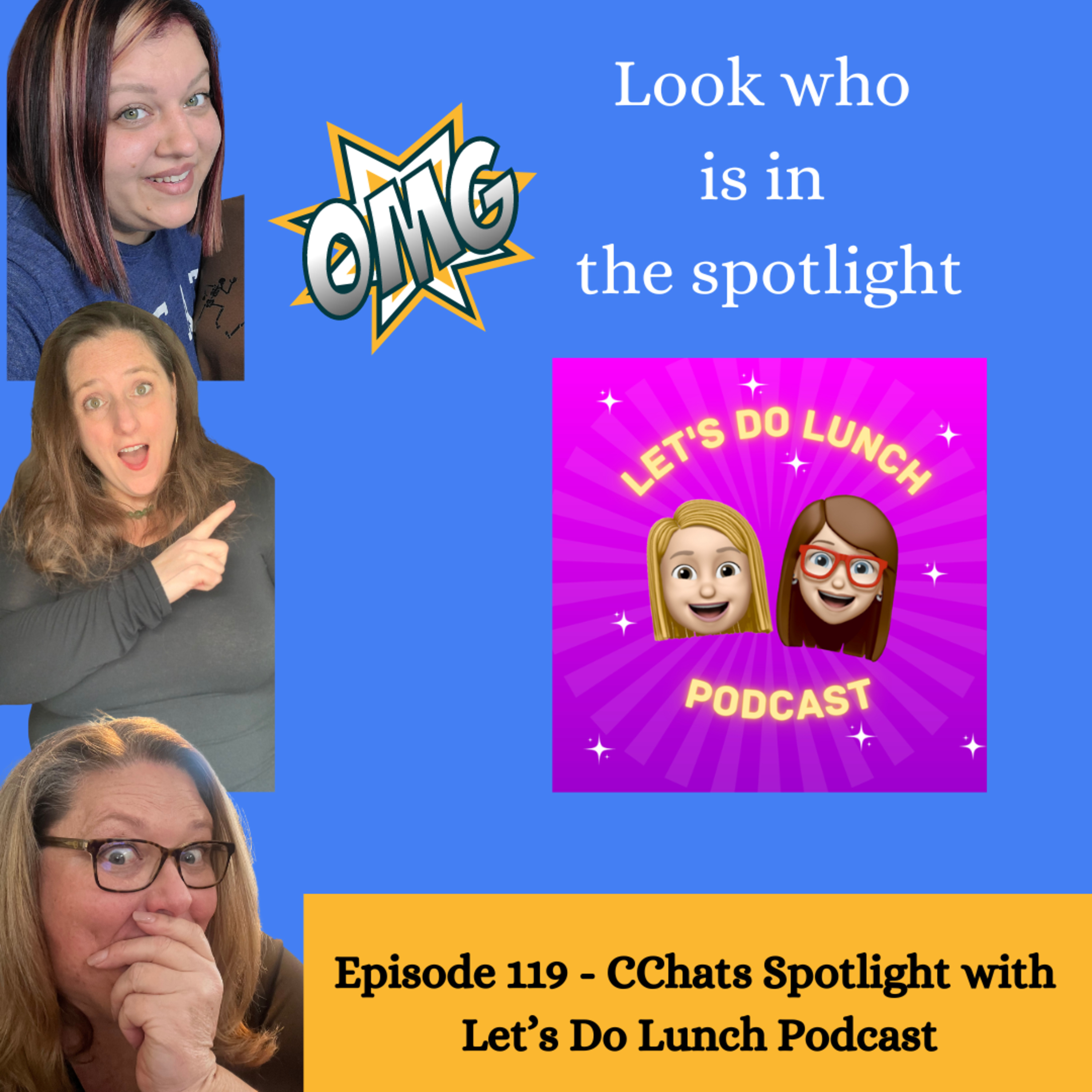 Episode 119. C Chats Spotlight on Let's Do Lunch Podcast with A Rural Squirrel and Angie Resells (S3.E15) episode artwork