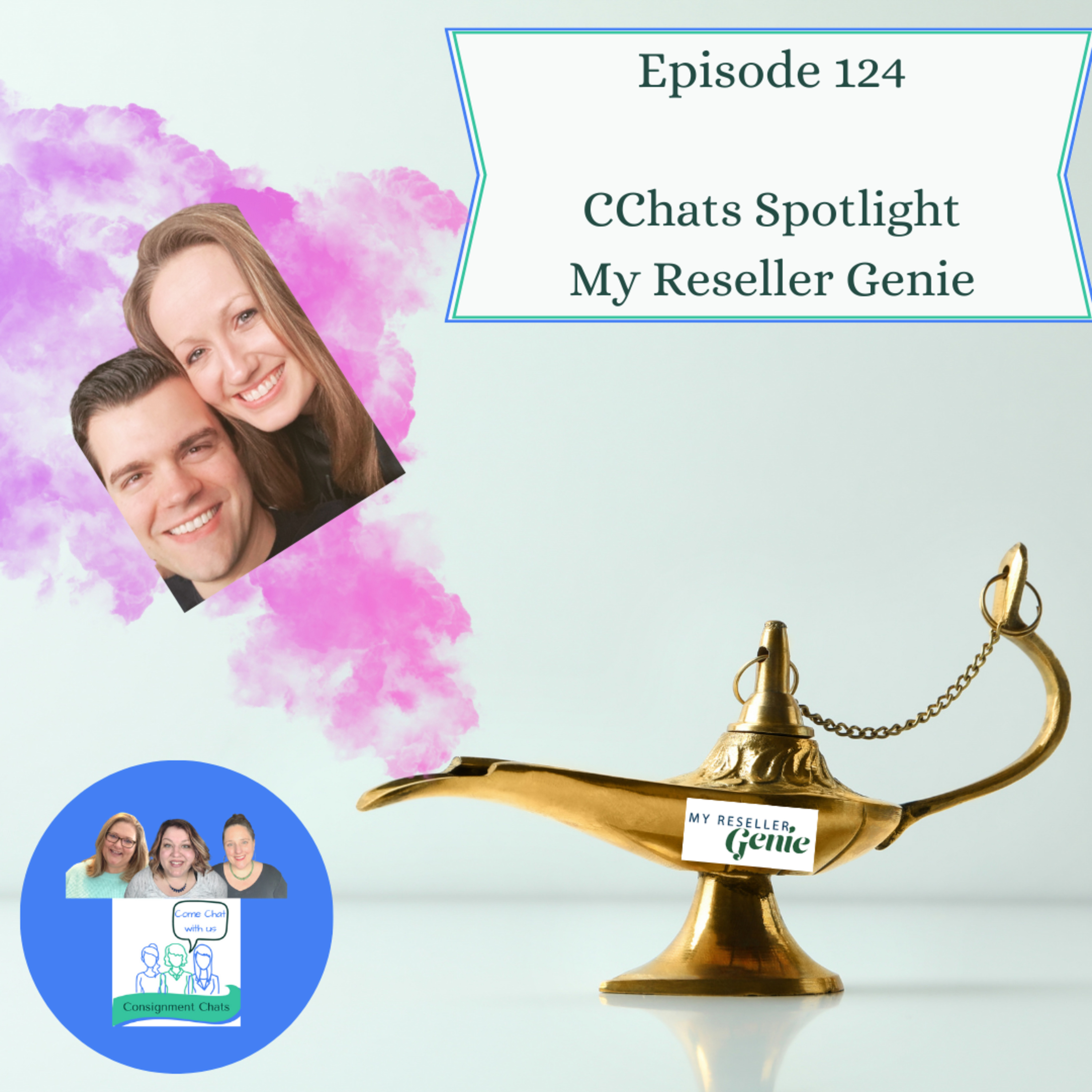 Episode 124. My Reseller Genie: Helping You Account for Your Inventory. C Chats Spotlight(S3.E20) episode artwork