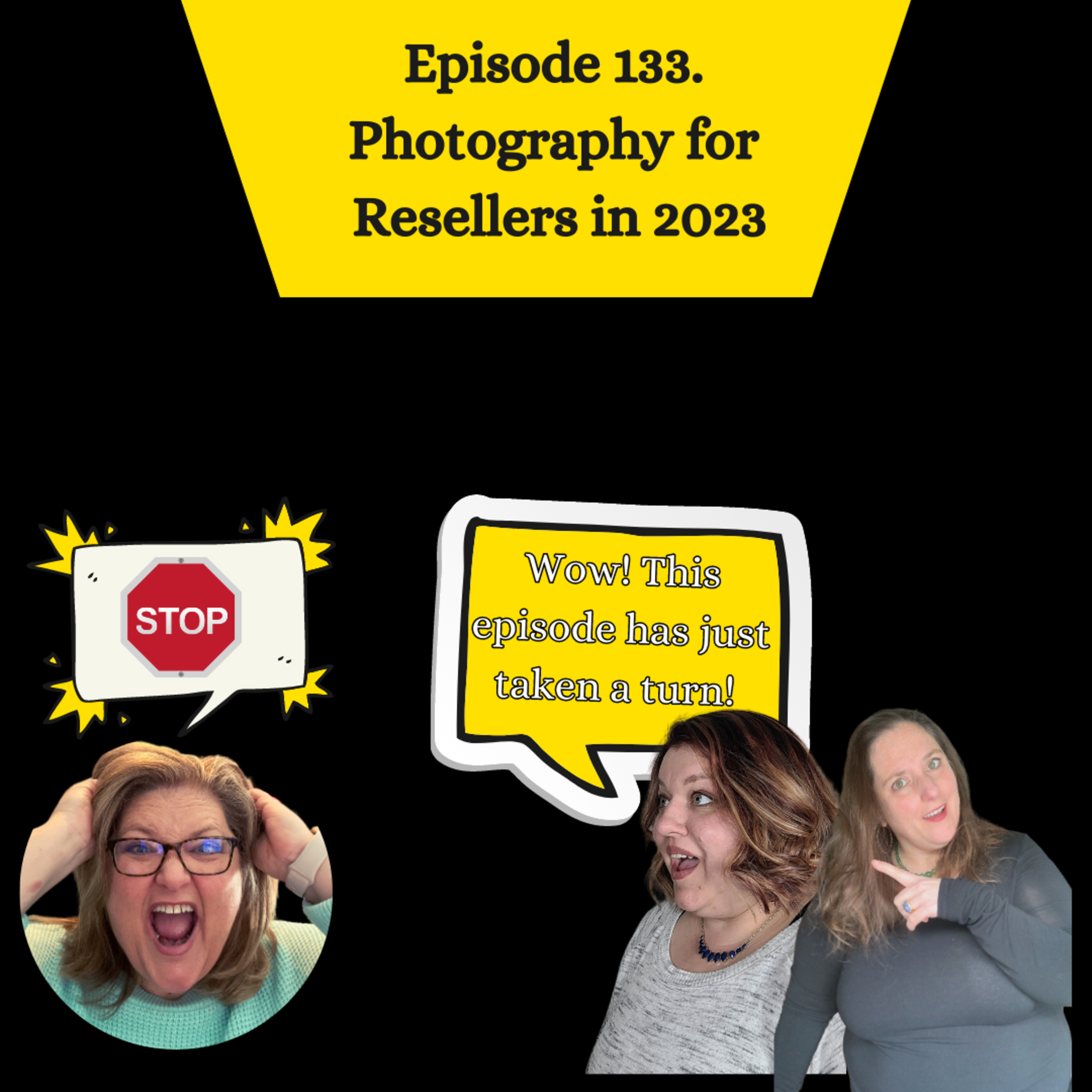Episode 133. Photography for Resellers in 2023. Good Product Photography (S3.E29) episode artwork