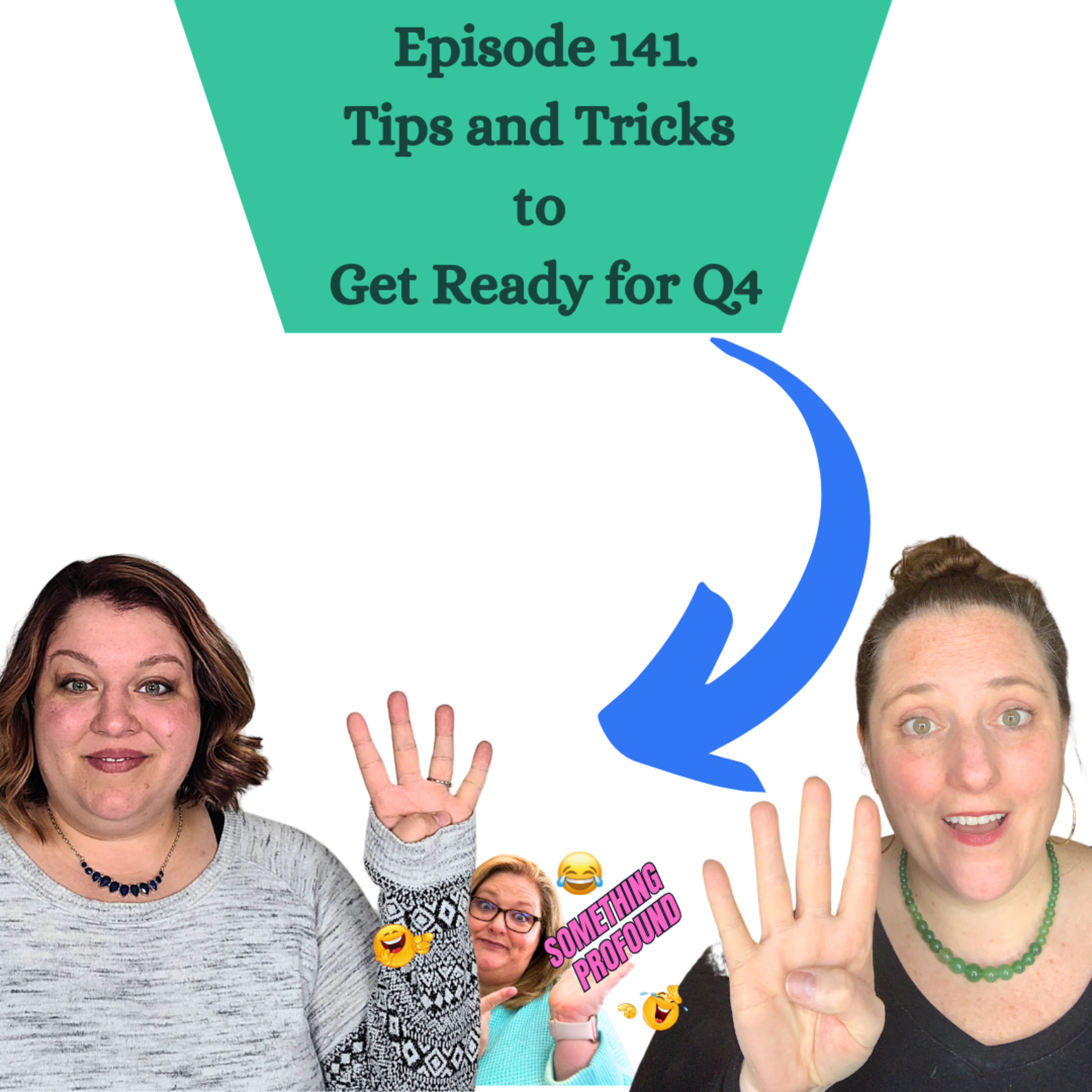 Episode 141. C Chats Tips and Tricks to Prepare for Q4 or Your Busy Season in 2023 (S3.E37) episode artwork