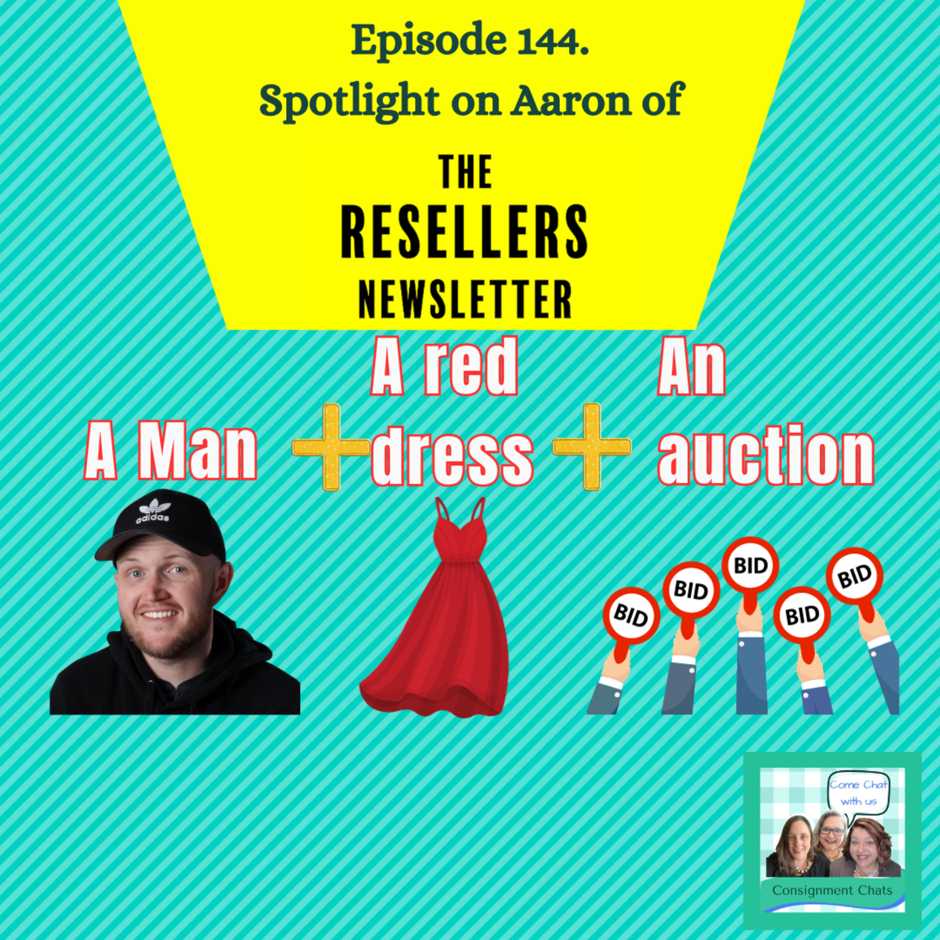 Episode 144: C Chats Spotlight Aaron Creator of The Resellers Newsletter (S3.E40) episode artwork