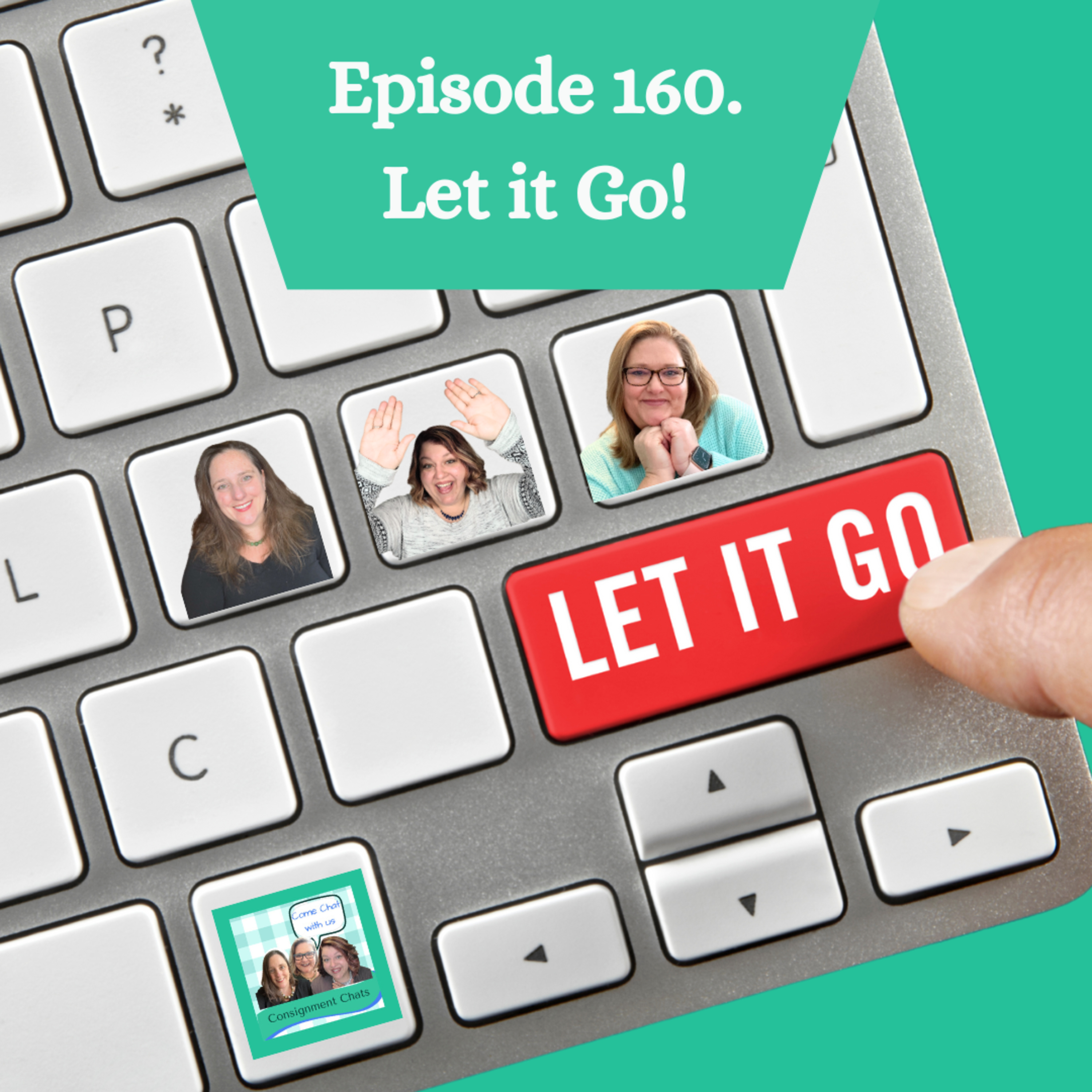 Episode 160. Let it Go! What Can You Release to Be a Better Reseller (S4.E4) episode artwork
