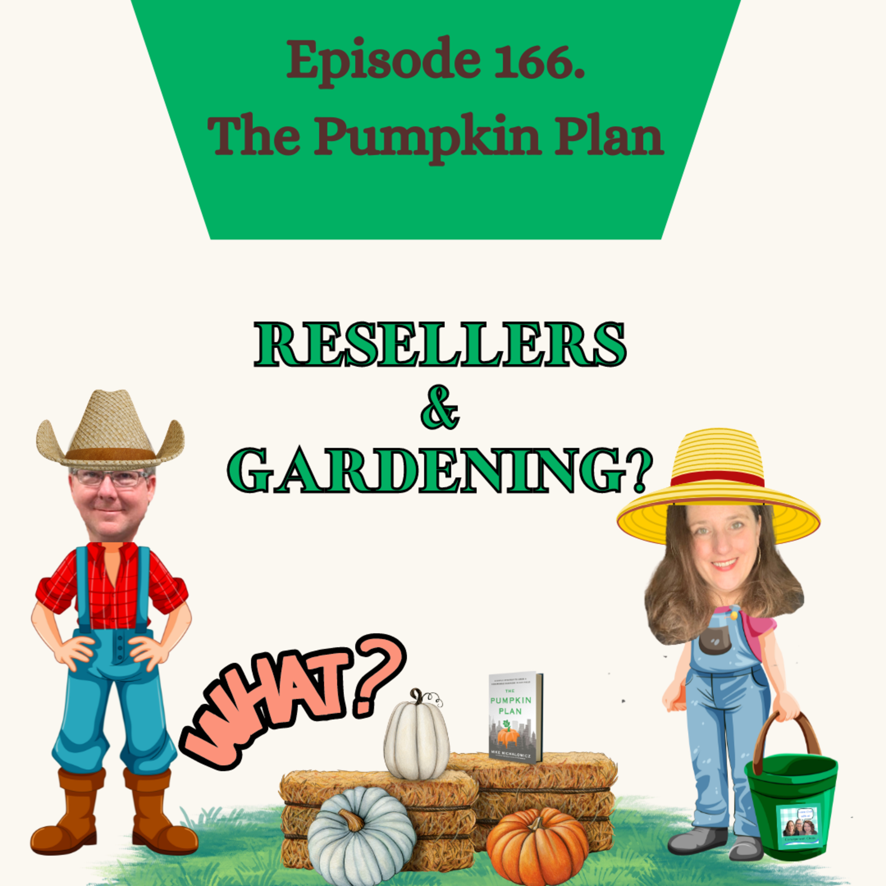 Episode 166. The Pumpkin Plan from a Reseller Perspective Level Up (S4.E10)  episode artwork