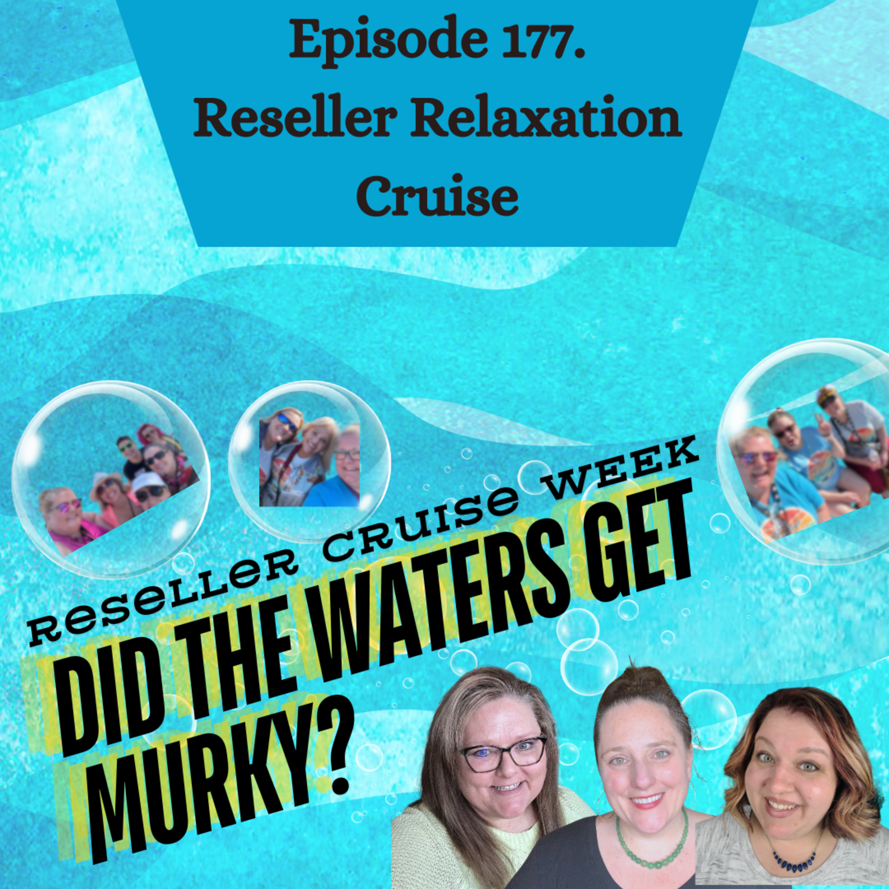 Episode 177. How do Resellers Relax? Reseller Relaxation Cruise & Shipwrecked 2024 (S4.E21) episode artwork
