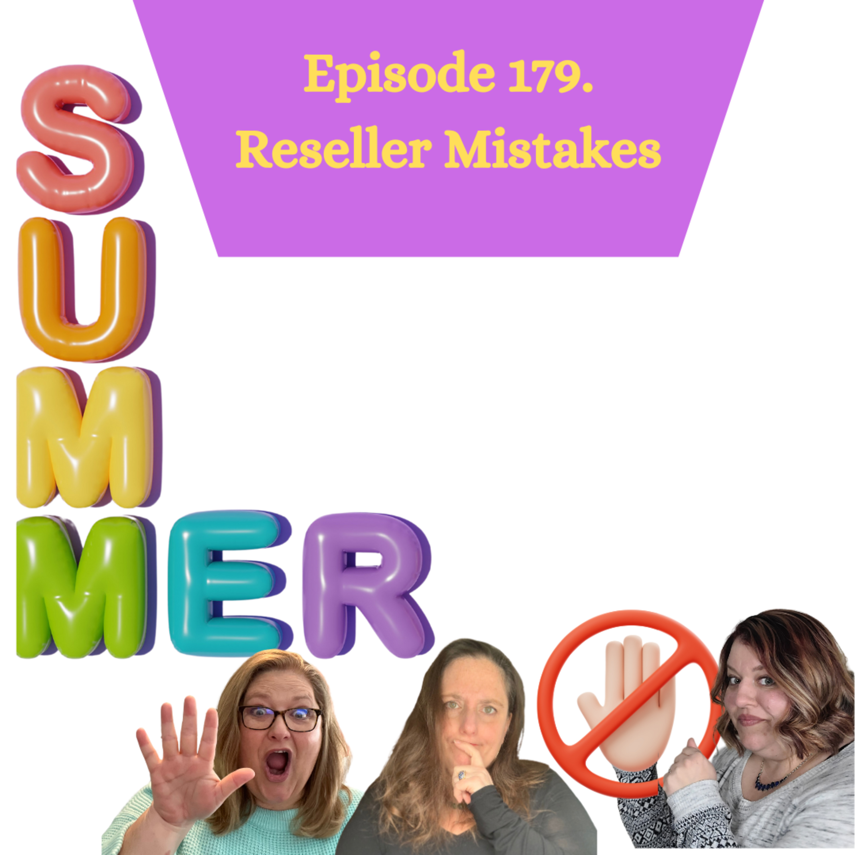 Episode 179. Reseller Mistakes During Summer Slowdown. Summer Survival Guide (S4.23) episode artwork