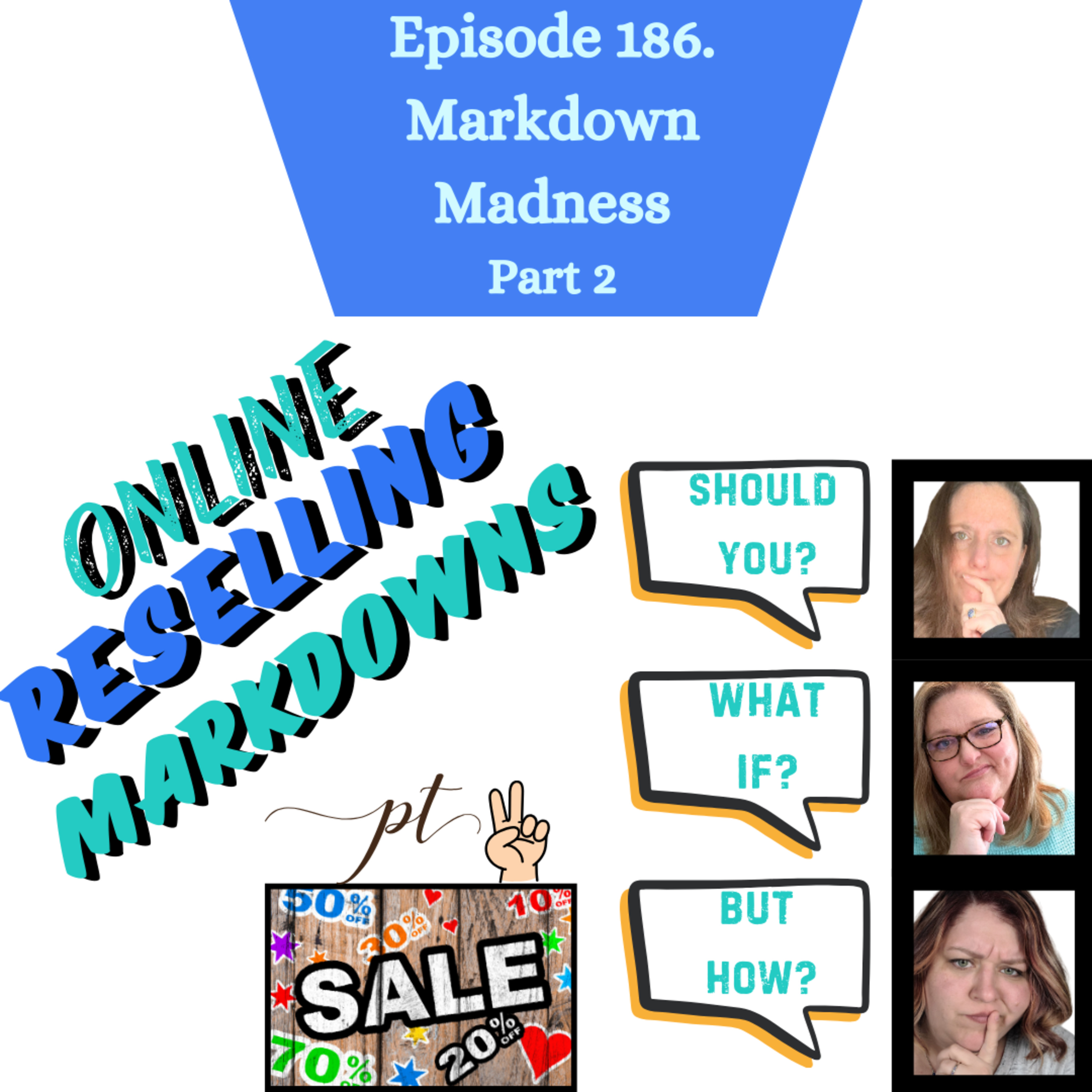 Episode 186. Mark Down Madness for Online Resellers Part 2(S4.30) episode artwork