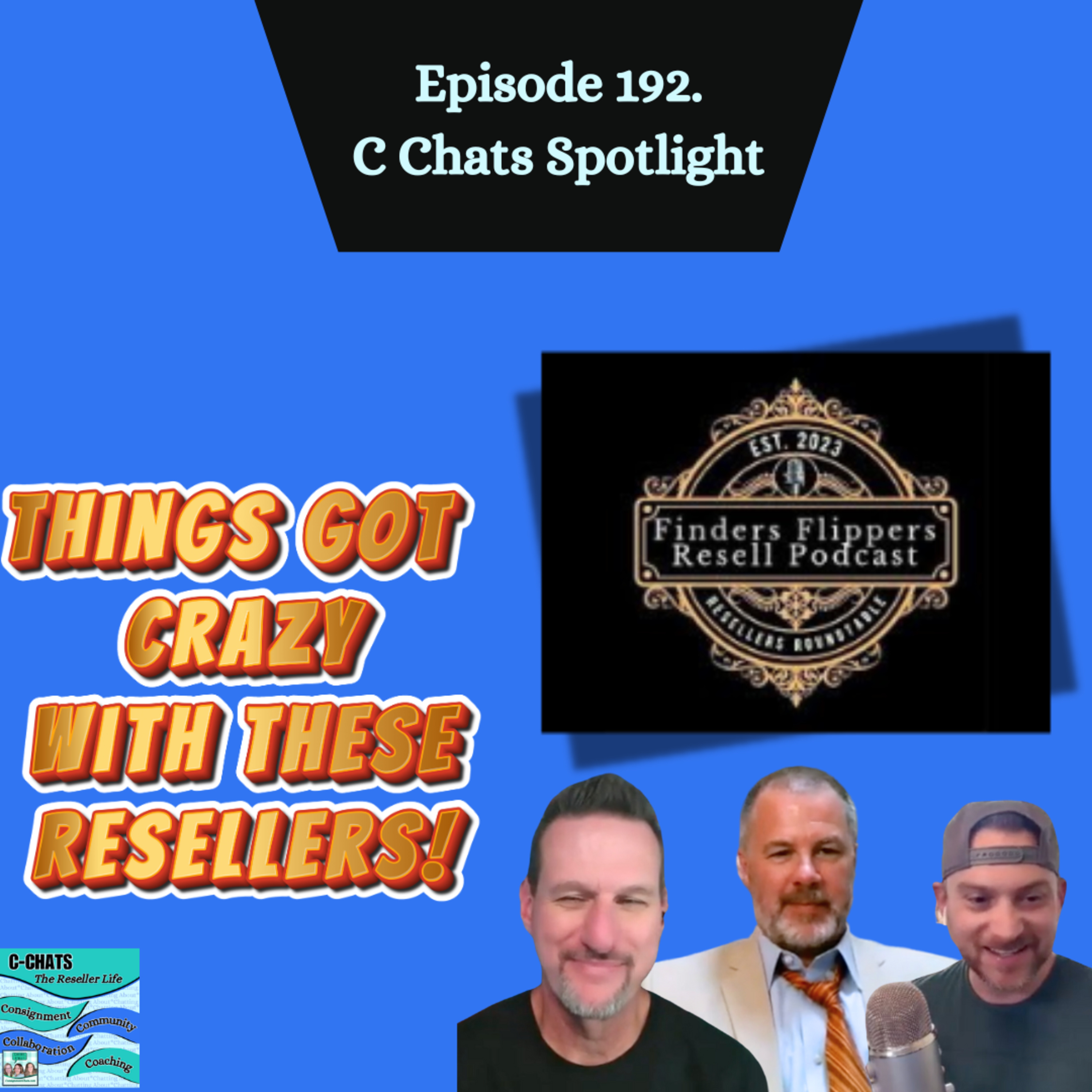 Episode 192. Spotlight on Finders Flippers Podcast: Resellers Growing and Collaborating! (S4.E36) episode artwork