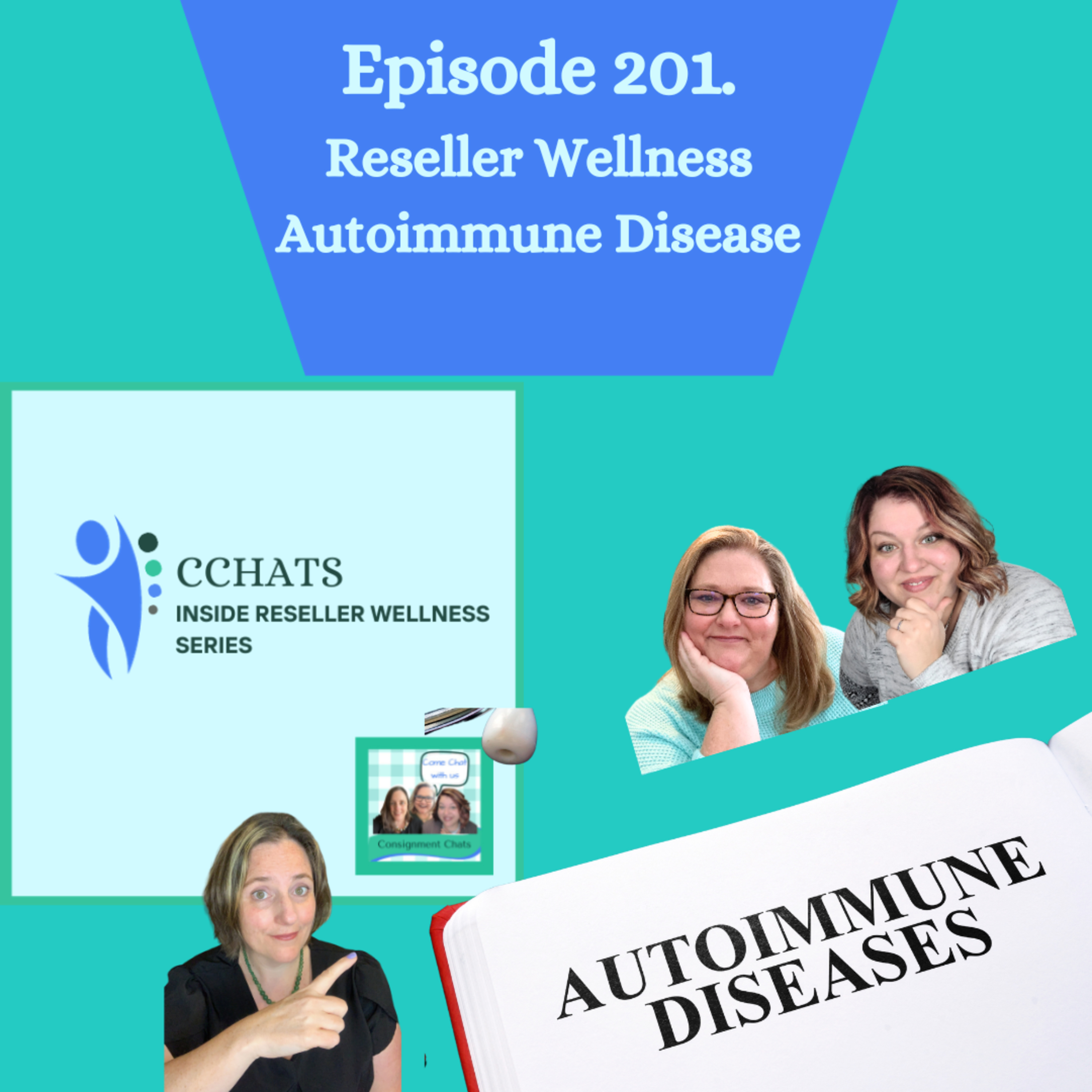 Episode 201. Get Real! Inside Reseller Wellness Molly & Samantha Chat Autoimmune Diseases (S4.E45)  episode artwork