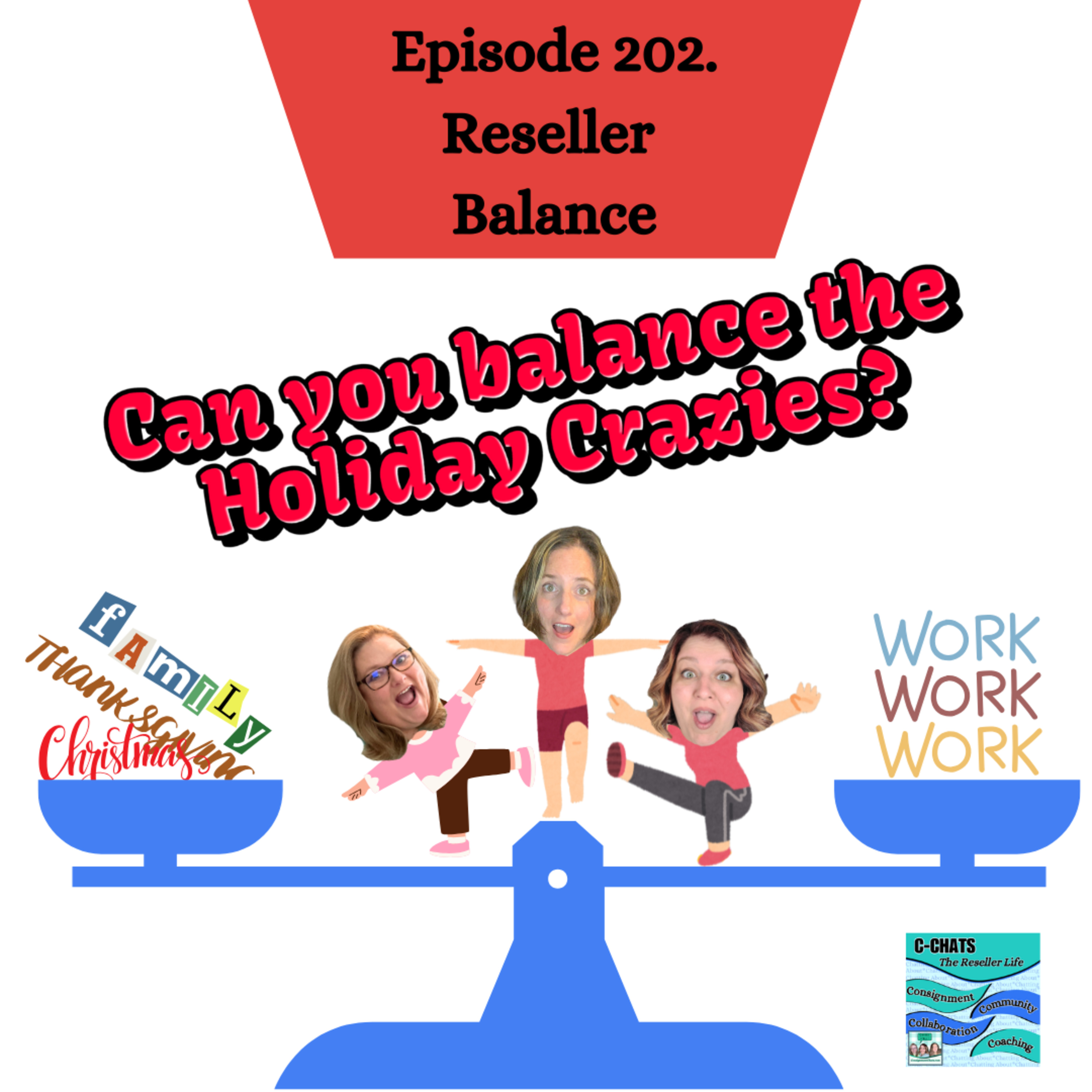 Episode 202. Balancing Reselling and the Holidays with Friends and Family (S4.E46) episode artwork