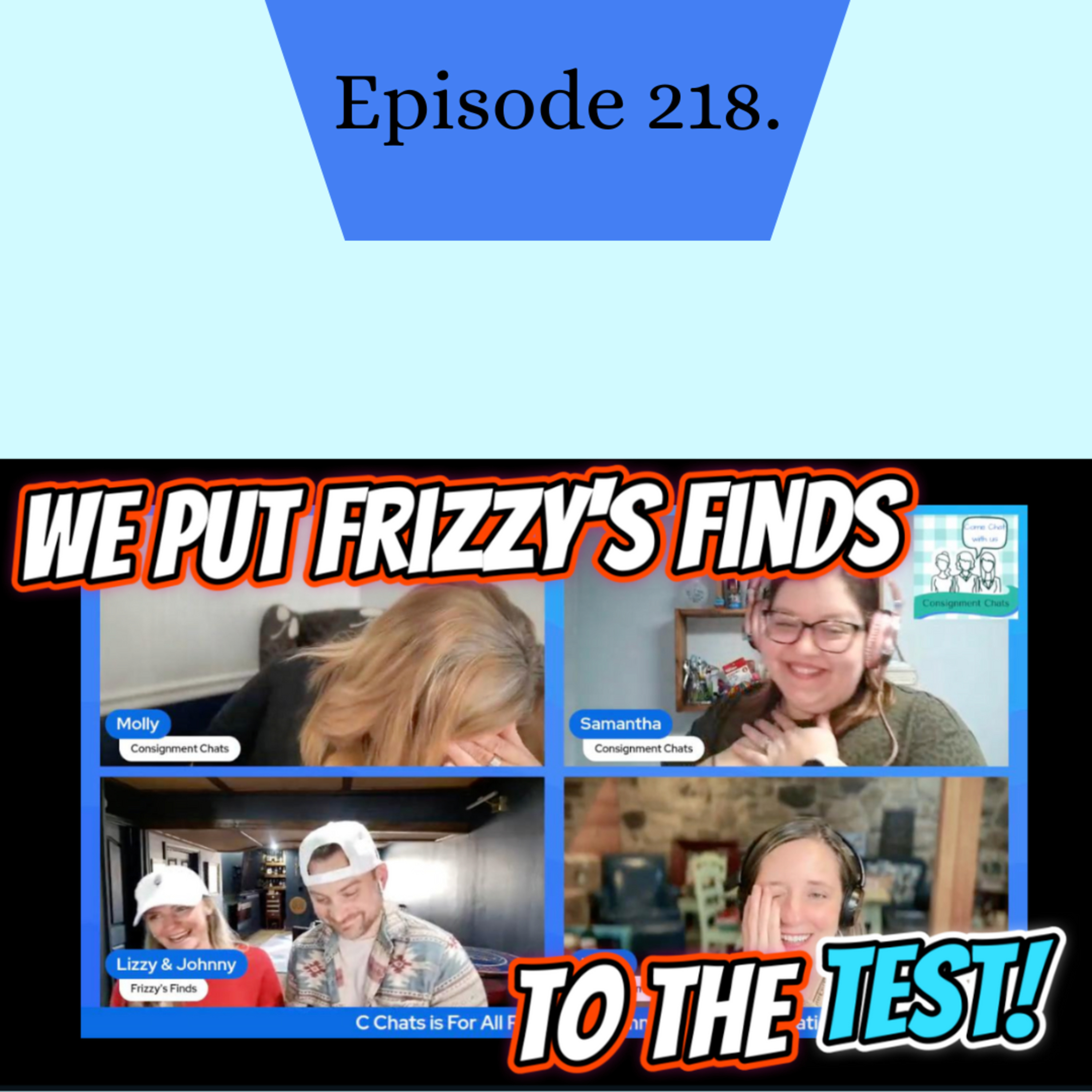 Episode 218. Frizzys Finds Phenomenal Resellers and Educators: C Chats Spotlight (S5.E9) episode artwork