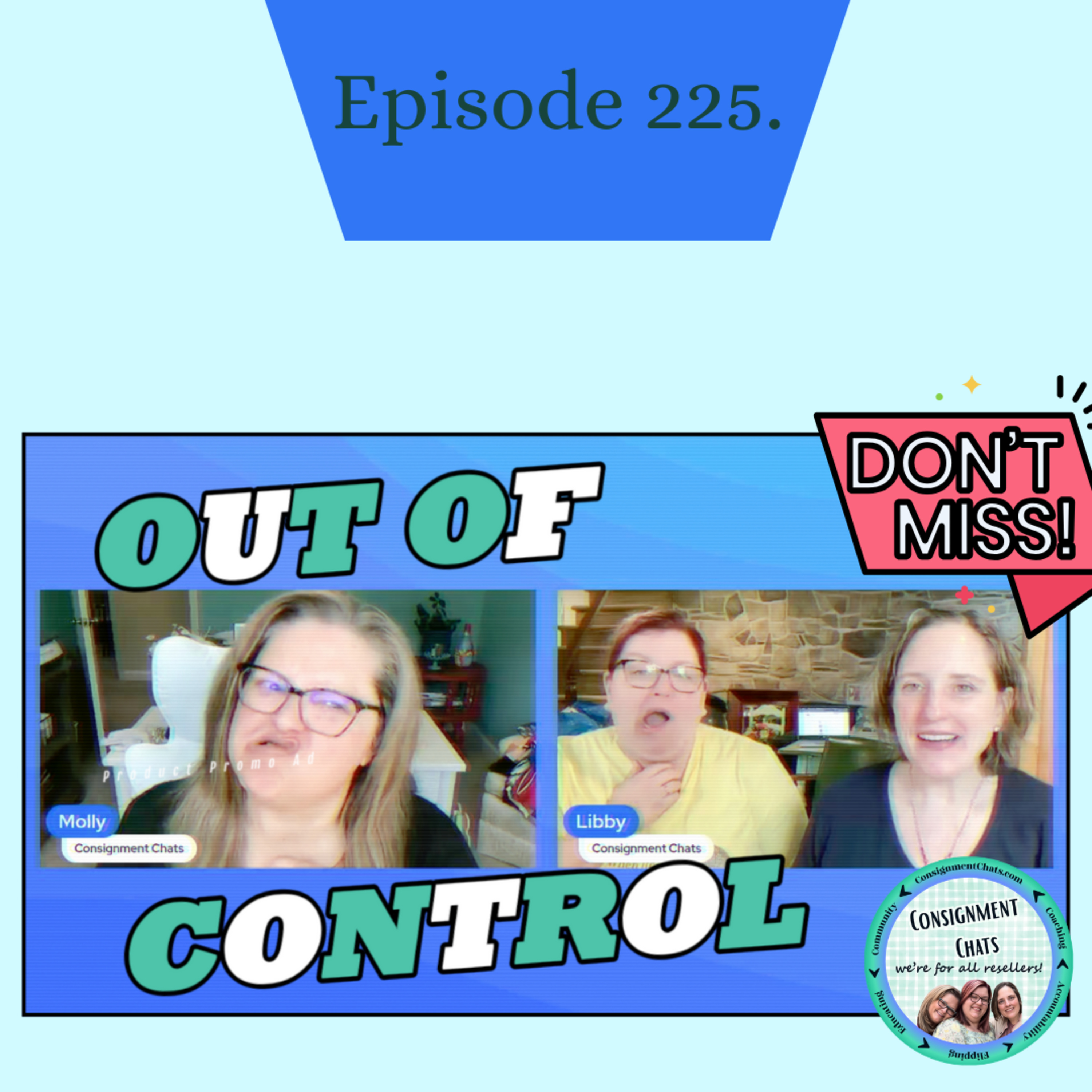 Episode 225. Real Life Tips & Tricks to Stay Focused and Productive as a Reseller with Consignment Chats⁩ (S5.E16) episode artwork