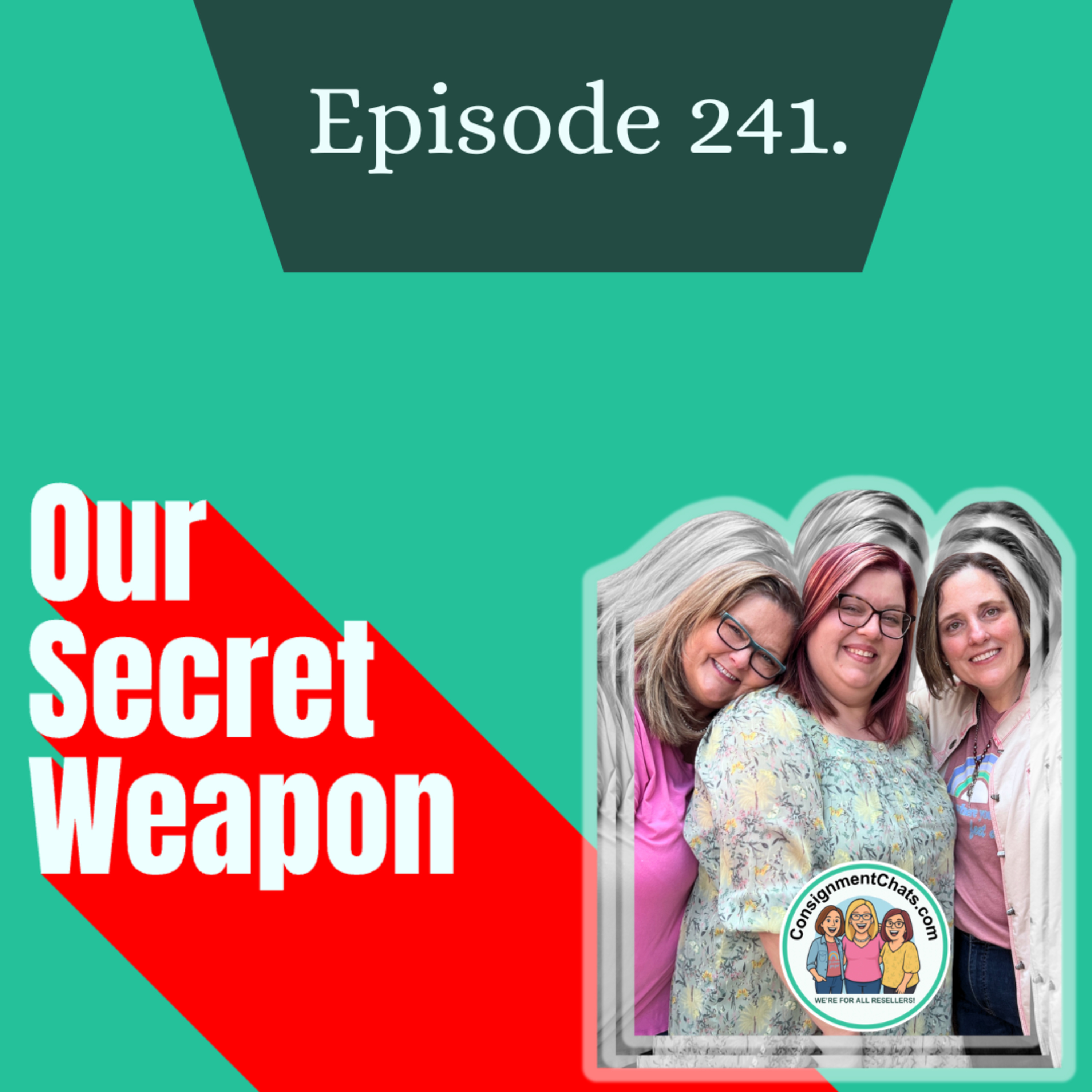 Episode 241. Duo to Dream Team: Why We Added A Third & Should You Add To Your Reselling Business (S5.E32) episode artwork