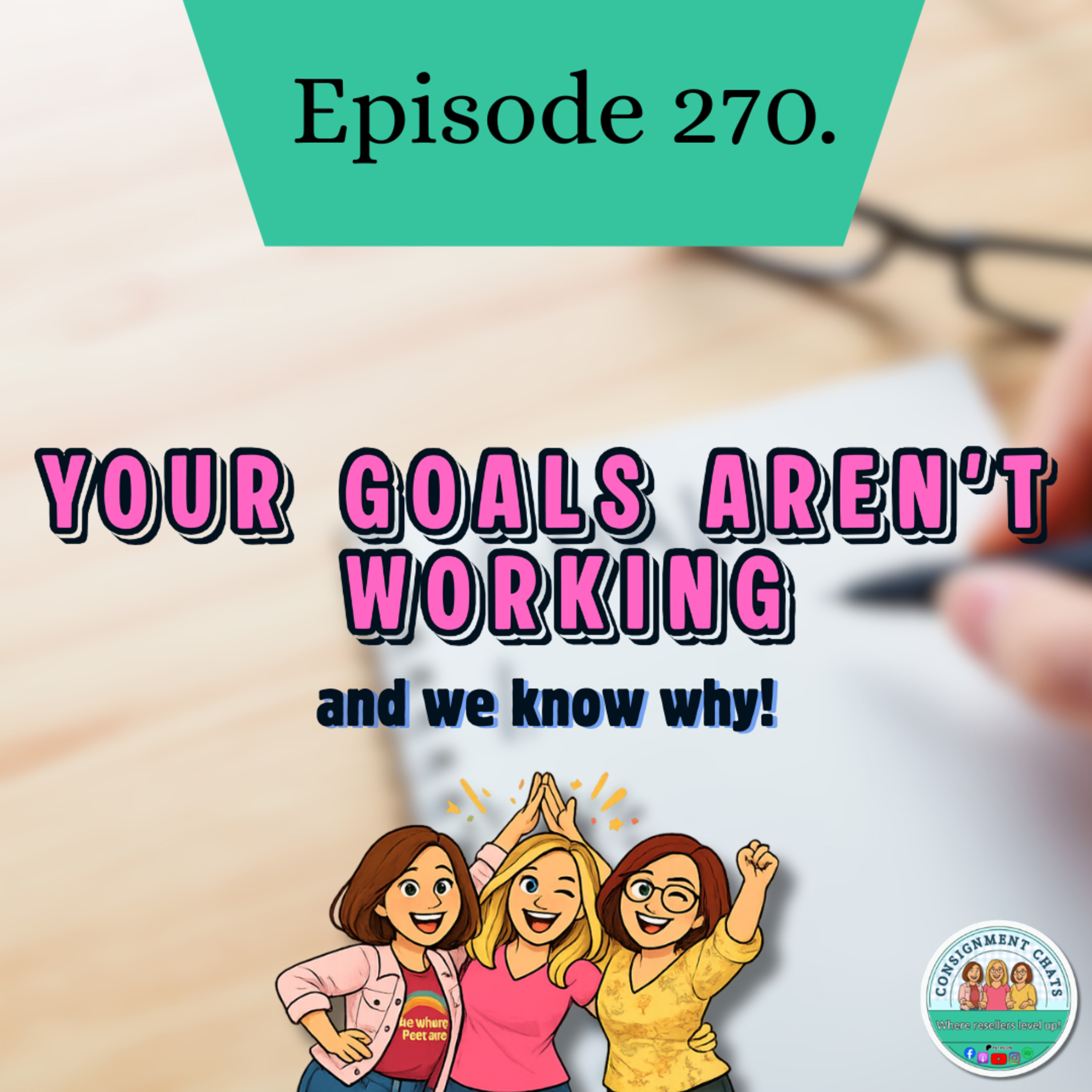 Episode 270. SMART Goals for Resellers: How to Actually Grow Your Reselling Business Your Business (S6.E9) episode artwork