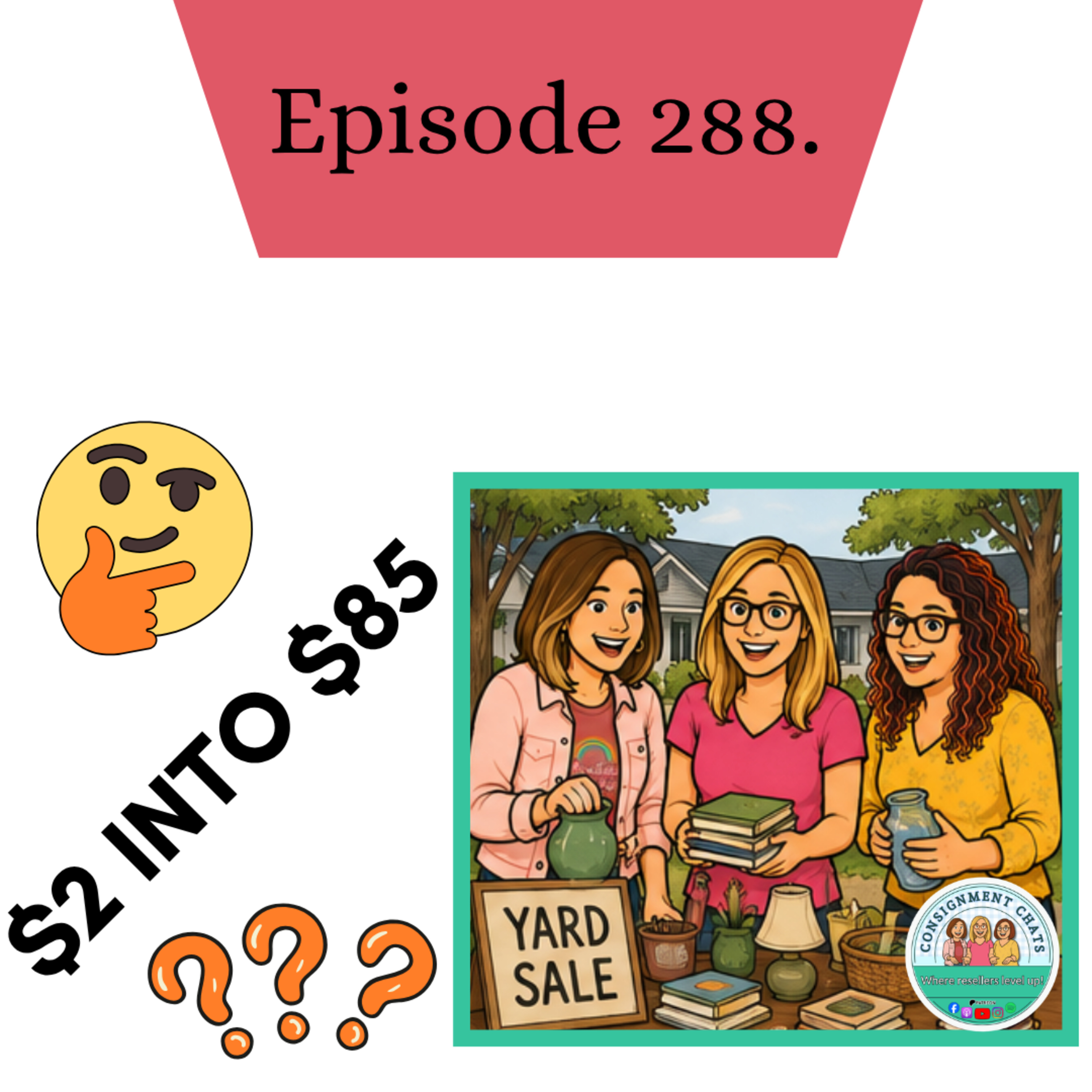 Episode 288. The Truth About Reseller Profits: What We Paid & What It Sold For (S6.E27) episode artwork