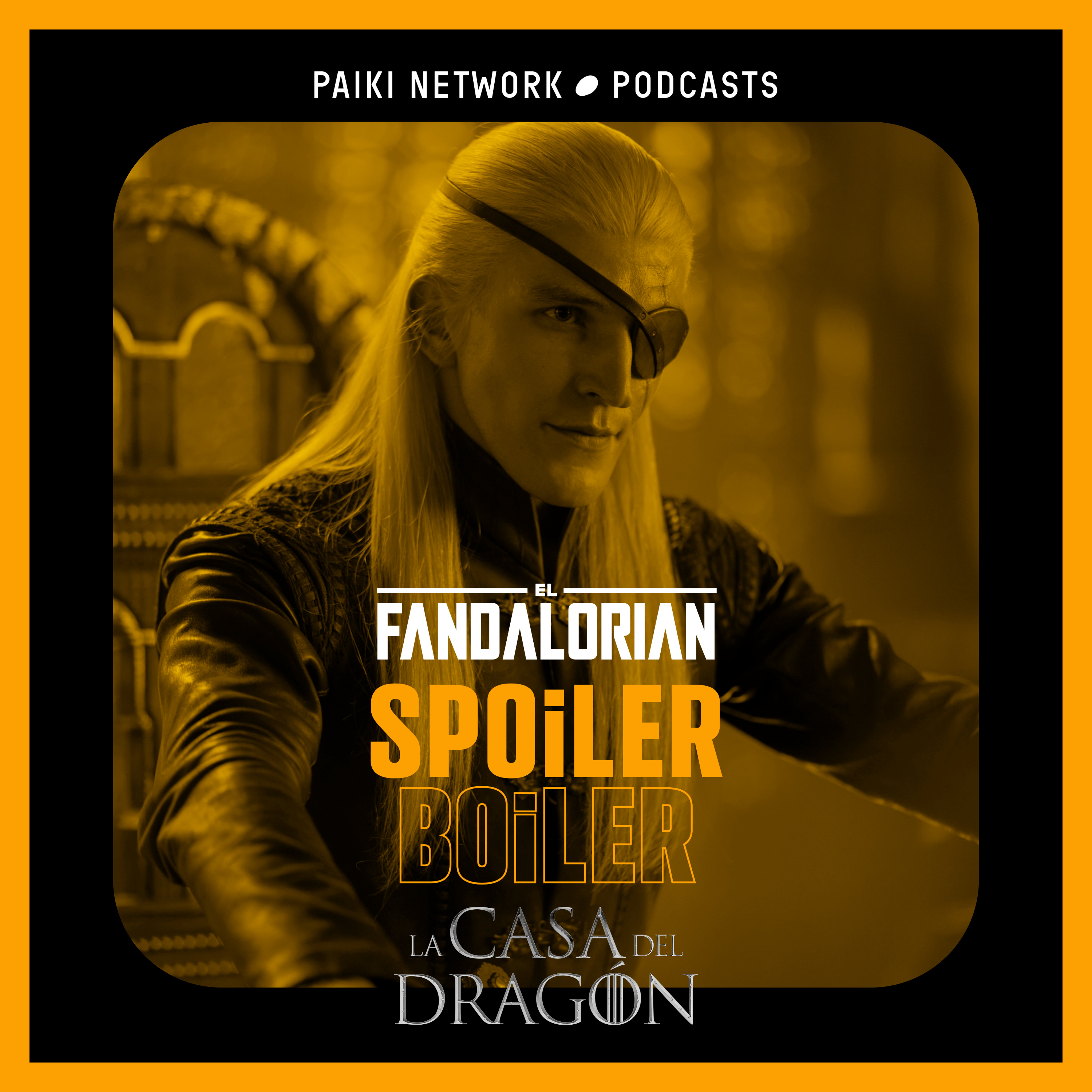 La Casa del Dragón: Rey a la parrilla [Spoiler Boiler x El Fandalorian] episode artwork