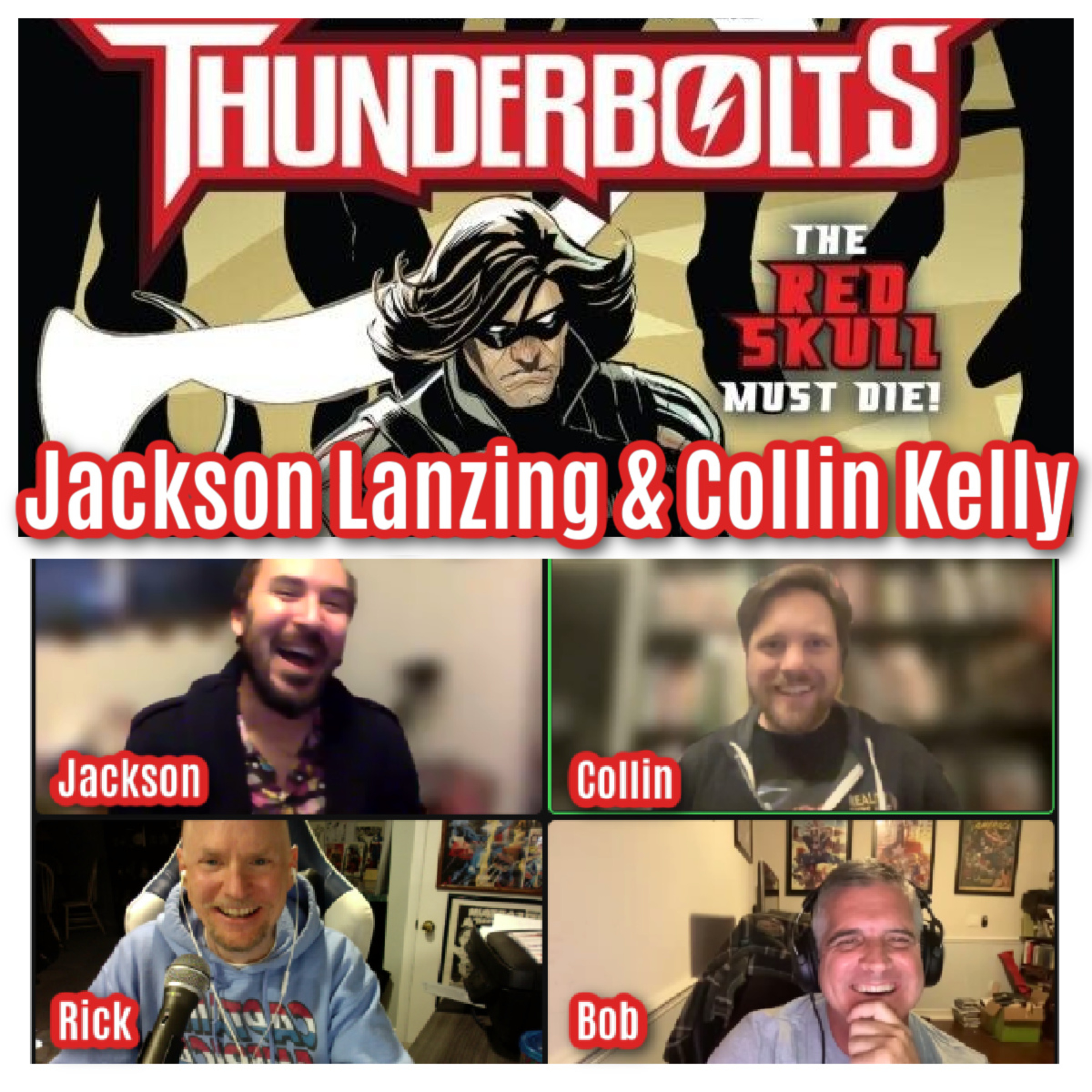 #169: Jackson Lanzing & Collin Kelly Join the Show to Discuss Cap & Thunderbolts!