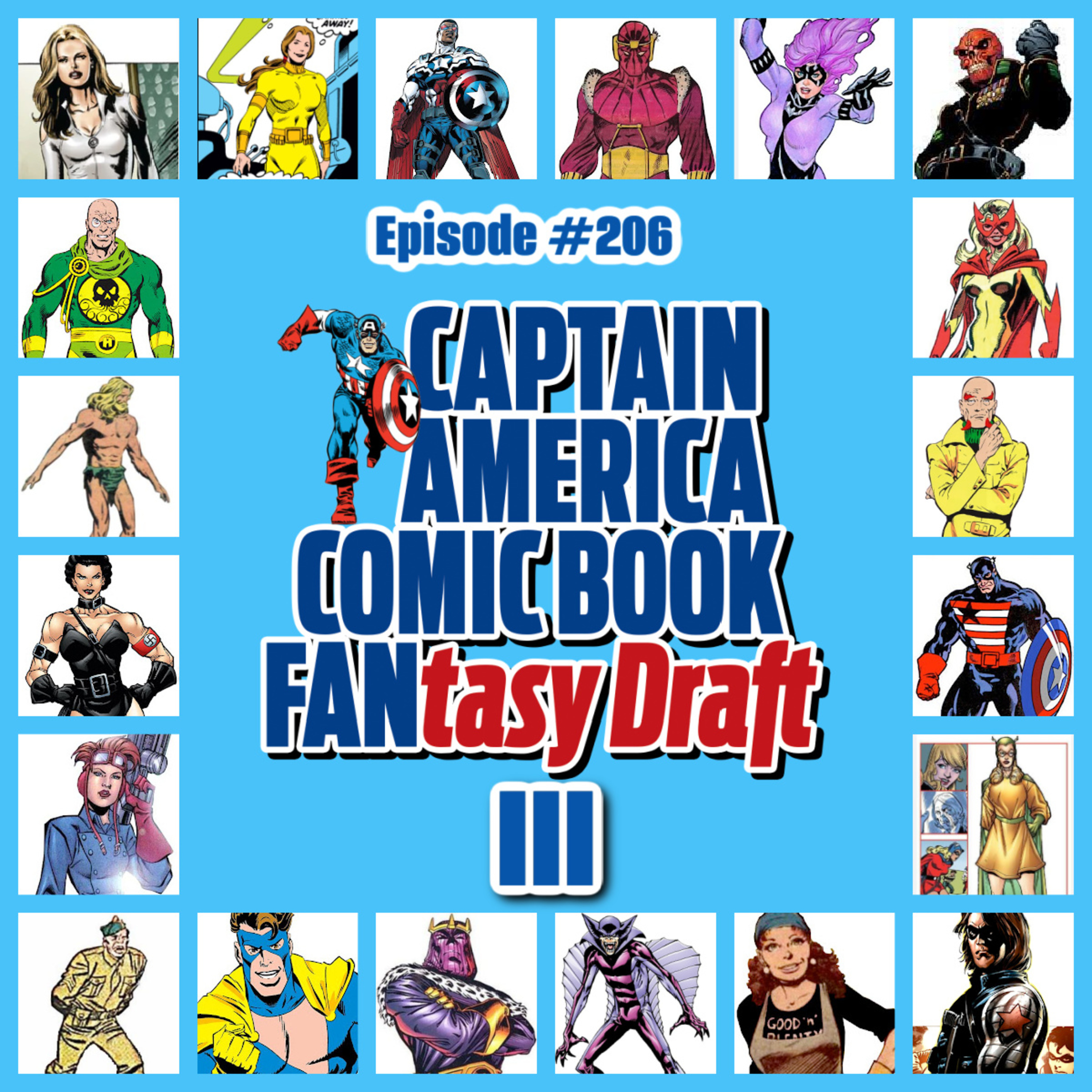#206: Cap Fantasy Draft III! 4 Captain America Fans Draft 8 Rounds to Make the Best Story!