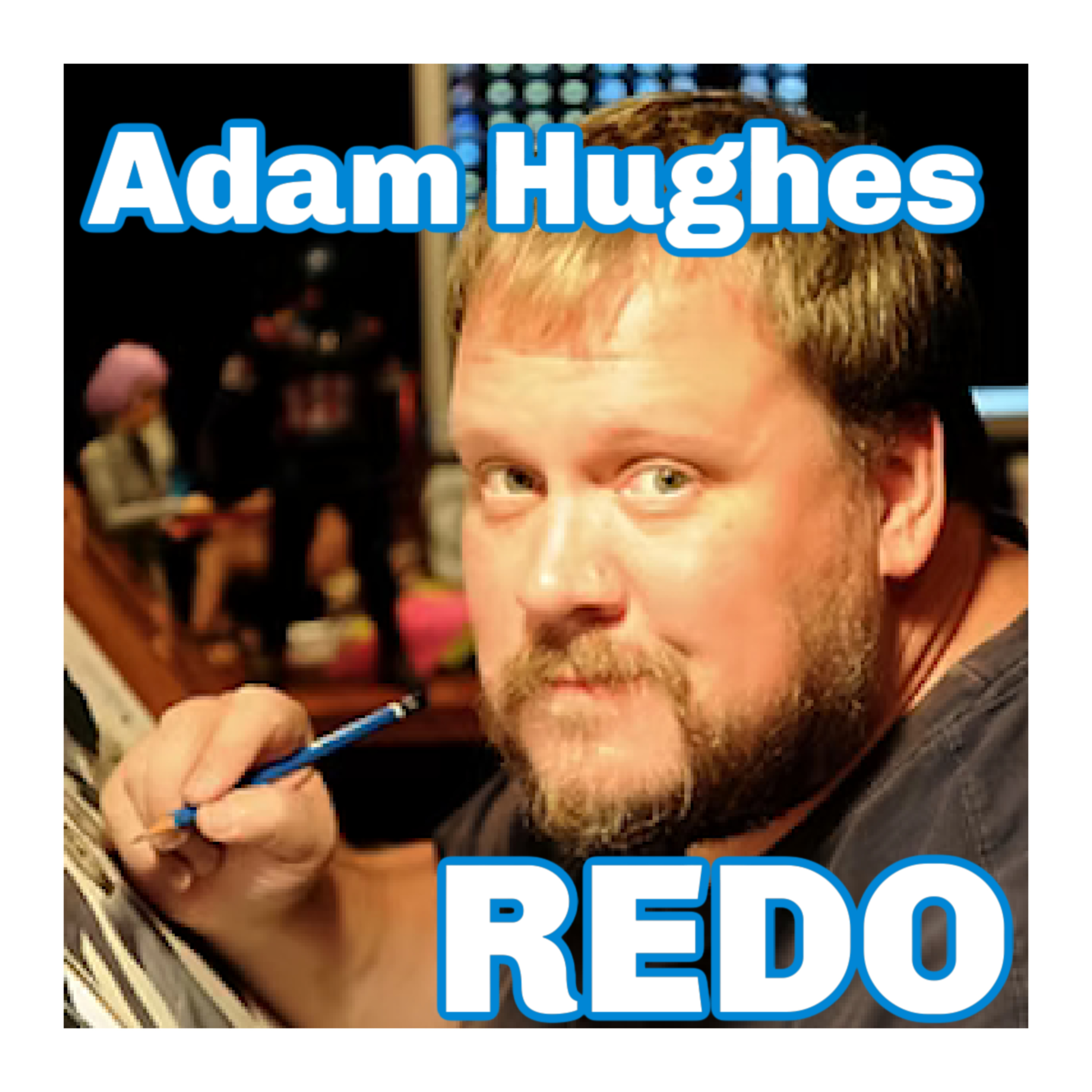 #285: REDO - Adam Hughes Raps Cap! Legendary Artist Joins the Show episode artwork