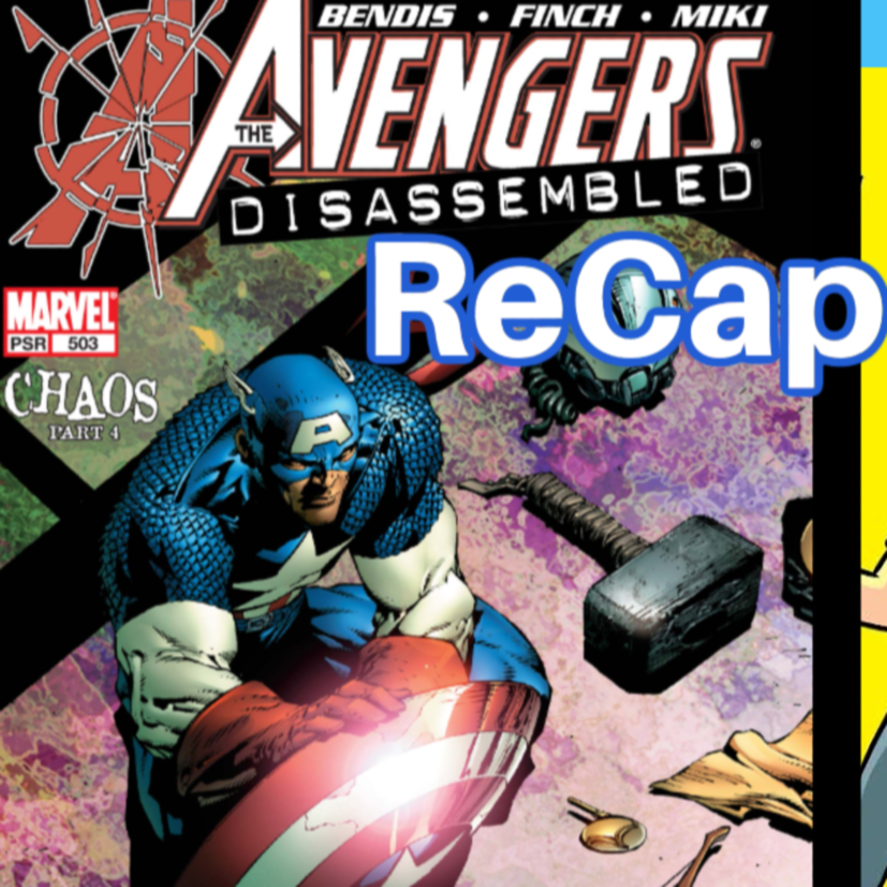 #289: Avengers Disassembled ReCap! (2004) Brian Michael Bendis / David Finch episode artwork