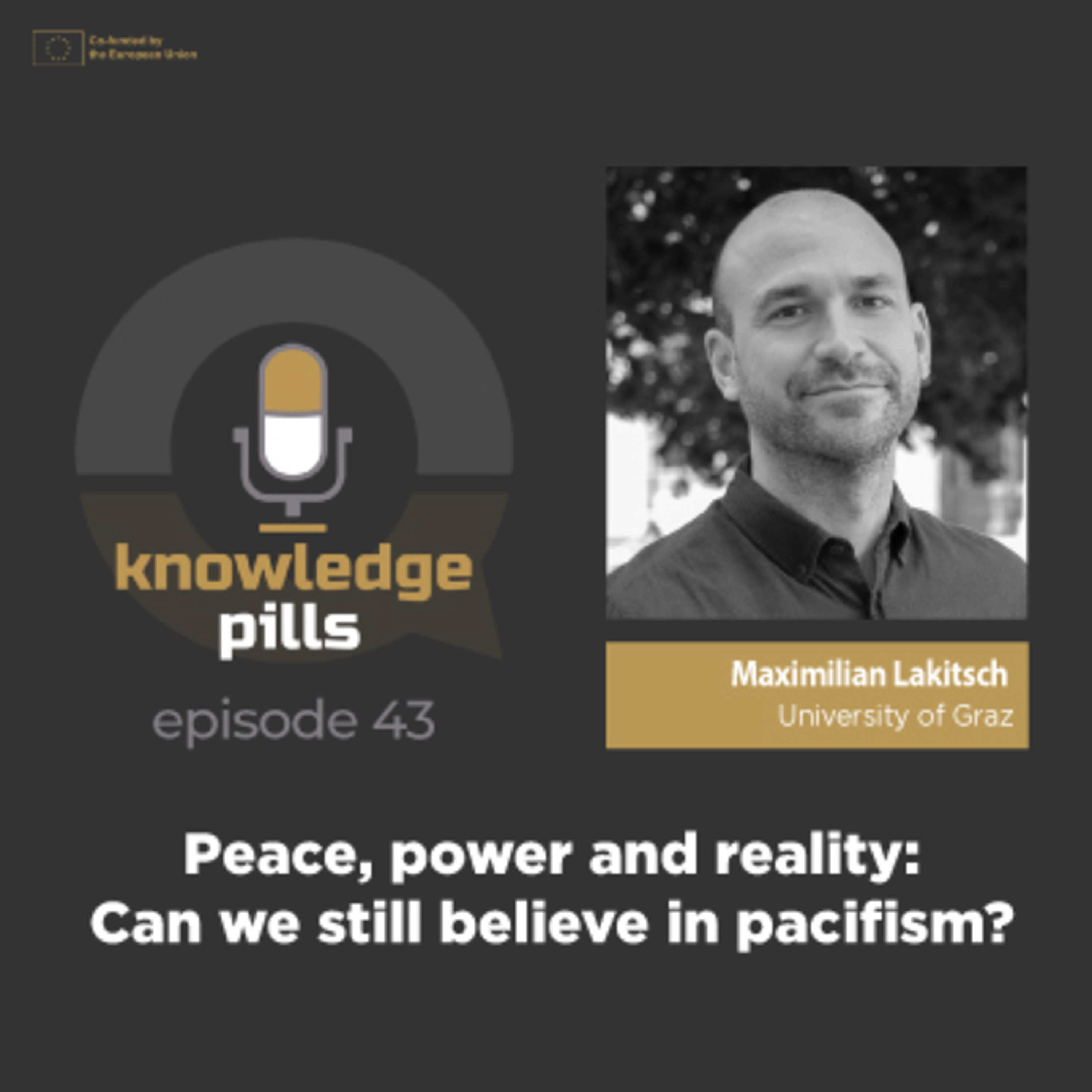 #43: Peace, power and reality: Can we still believe in pacifism? episode artwork