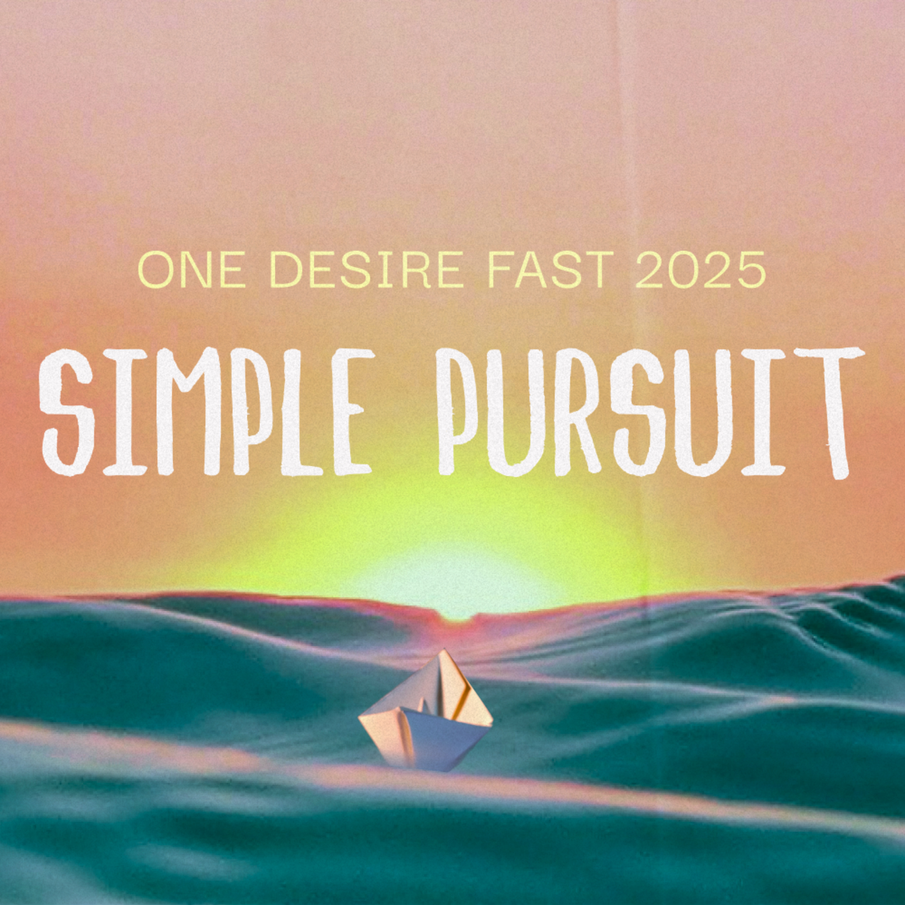 Simple Pursuit Sermon Series - Part 1: Feasting As We're Fasting episode artwork