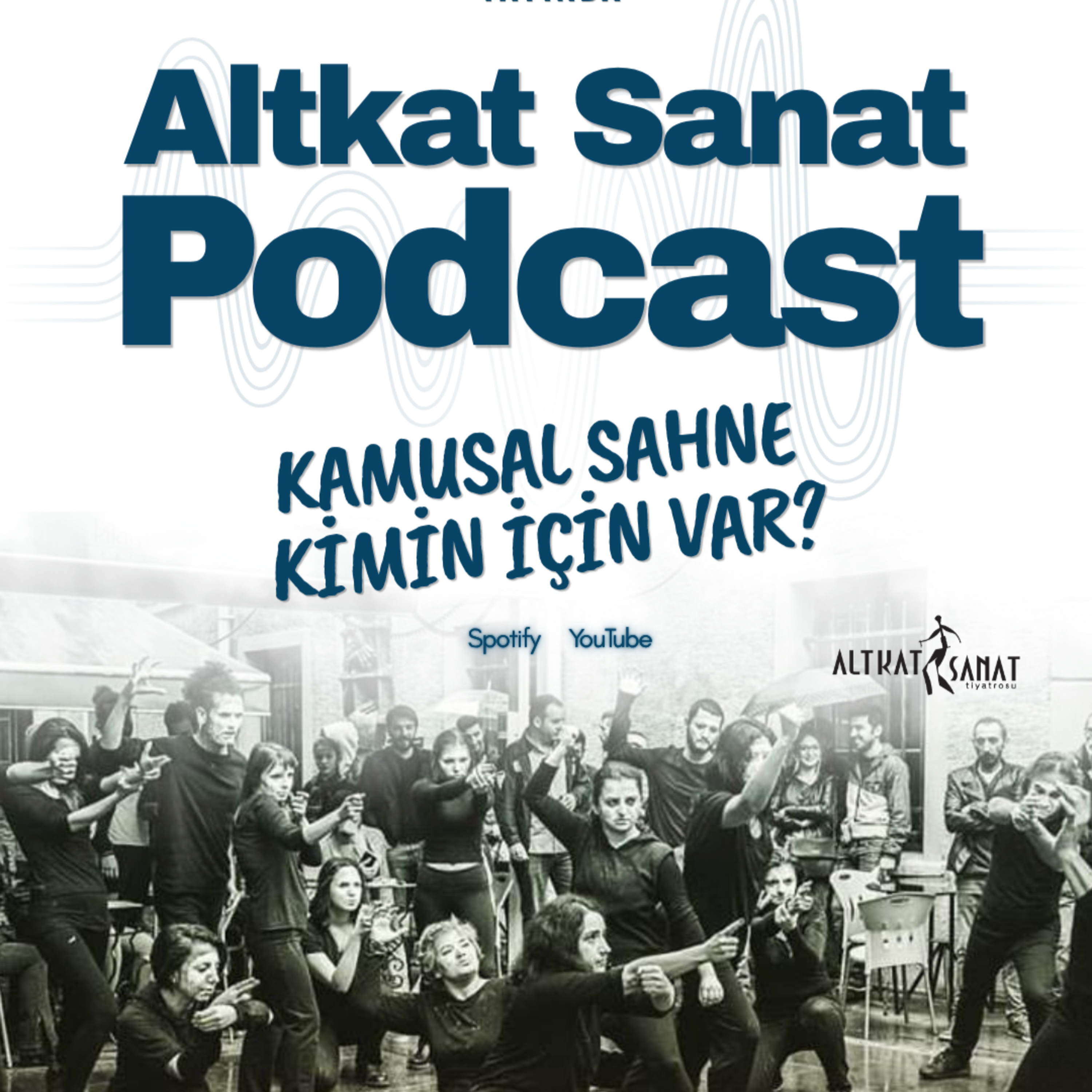 Kamusal Sahne Kimin İçin Var? episode artwork