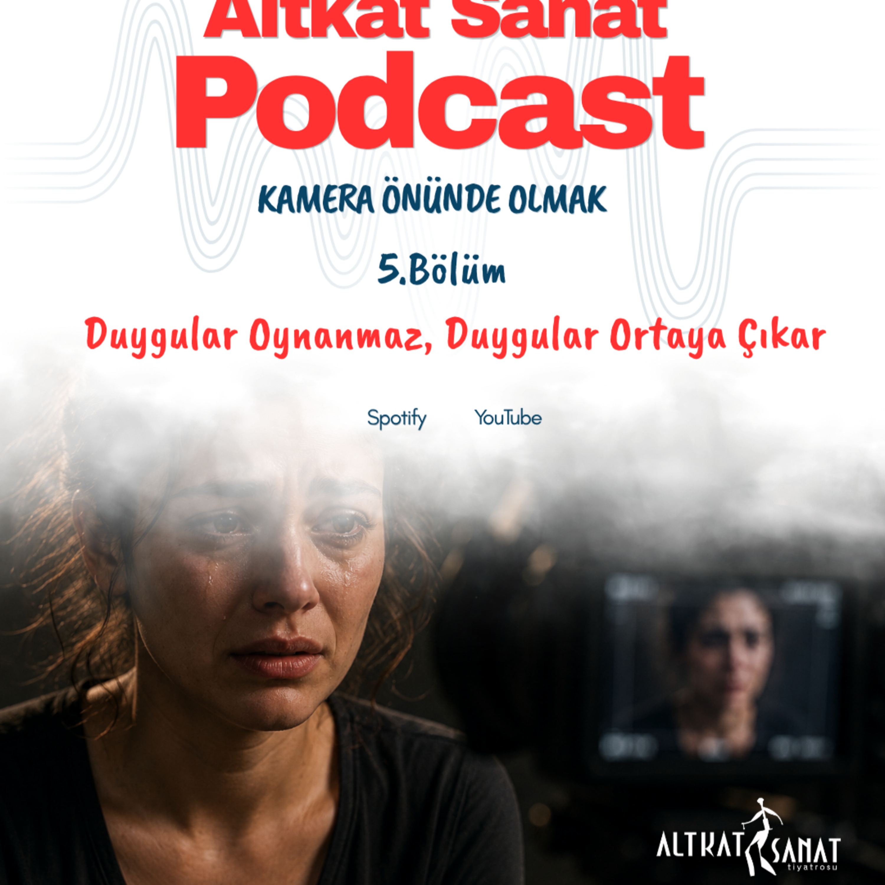 Duygular Oynanmaz, Duygular Ortaya Çıkar #5