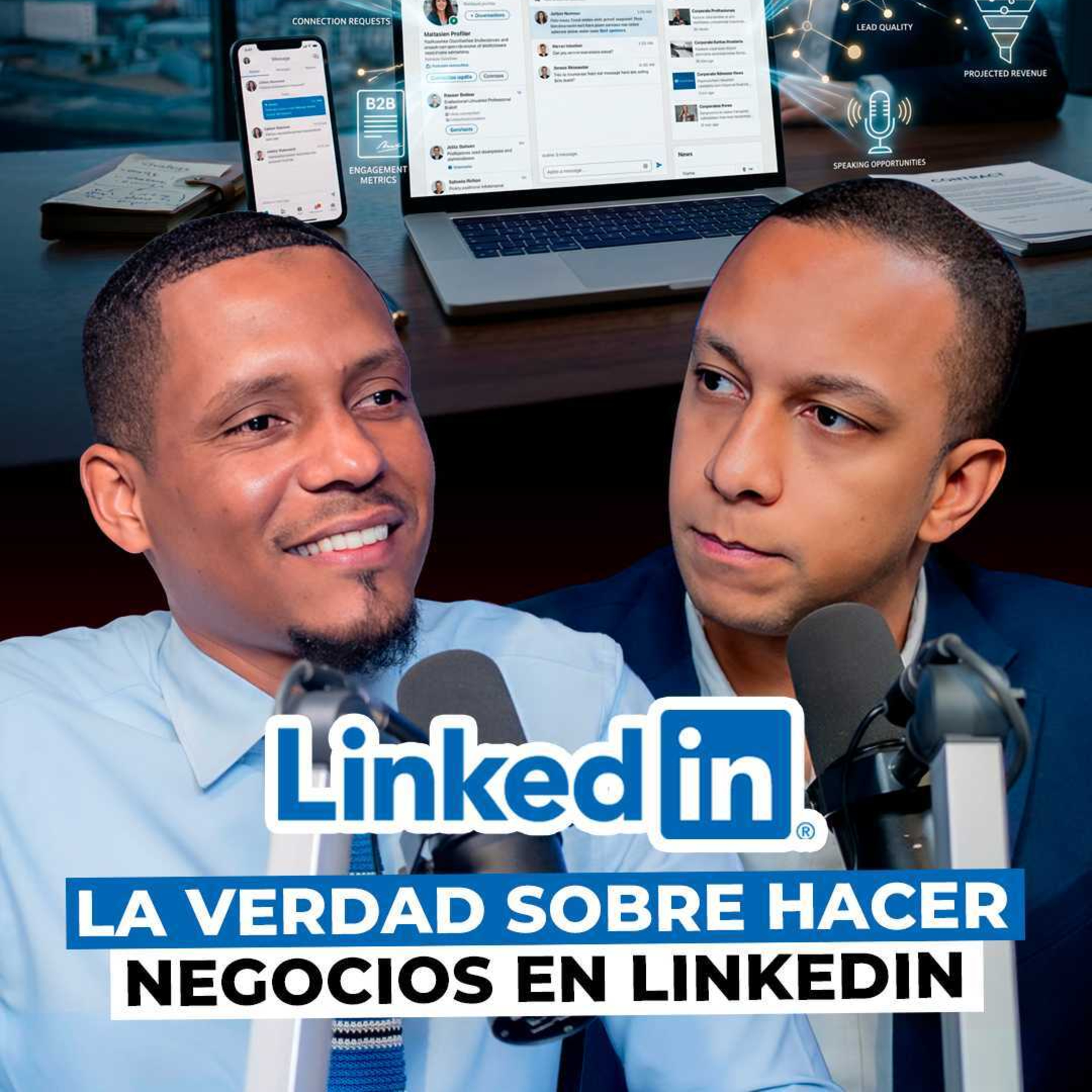 La Verdad Sobre Hacer Negocios en LinkedIn con Frank Feliz episode artwork