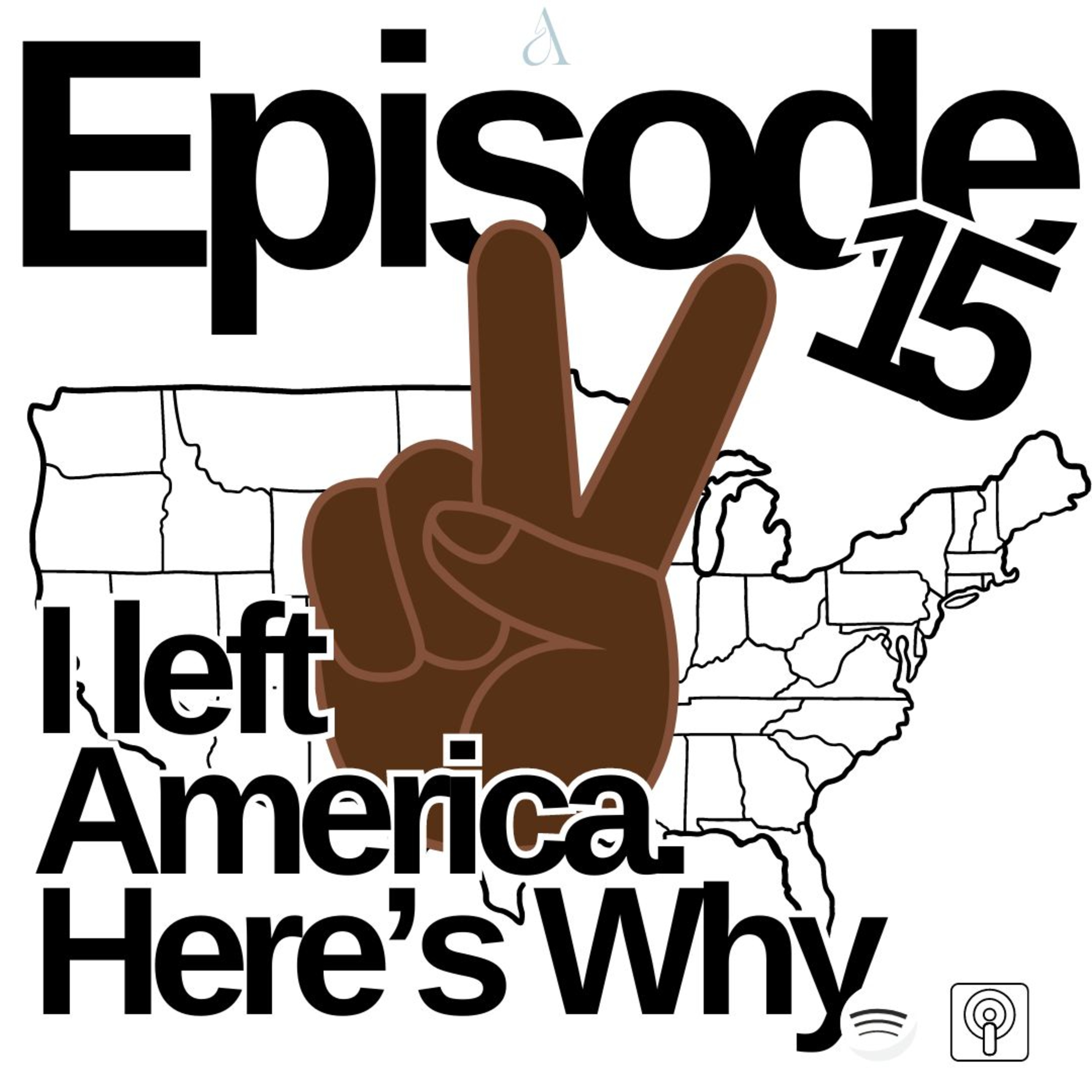 Ep. 11: I Left America! Here's Why...