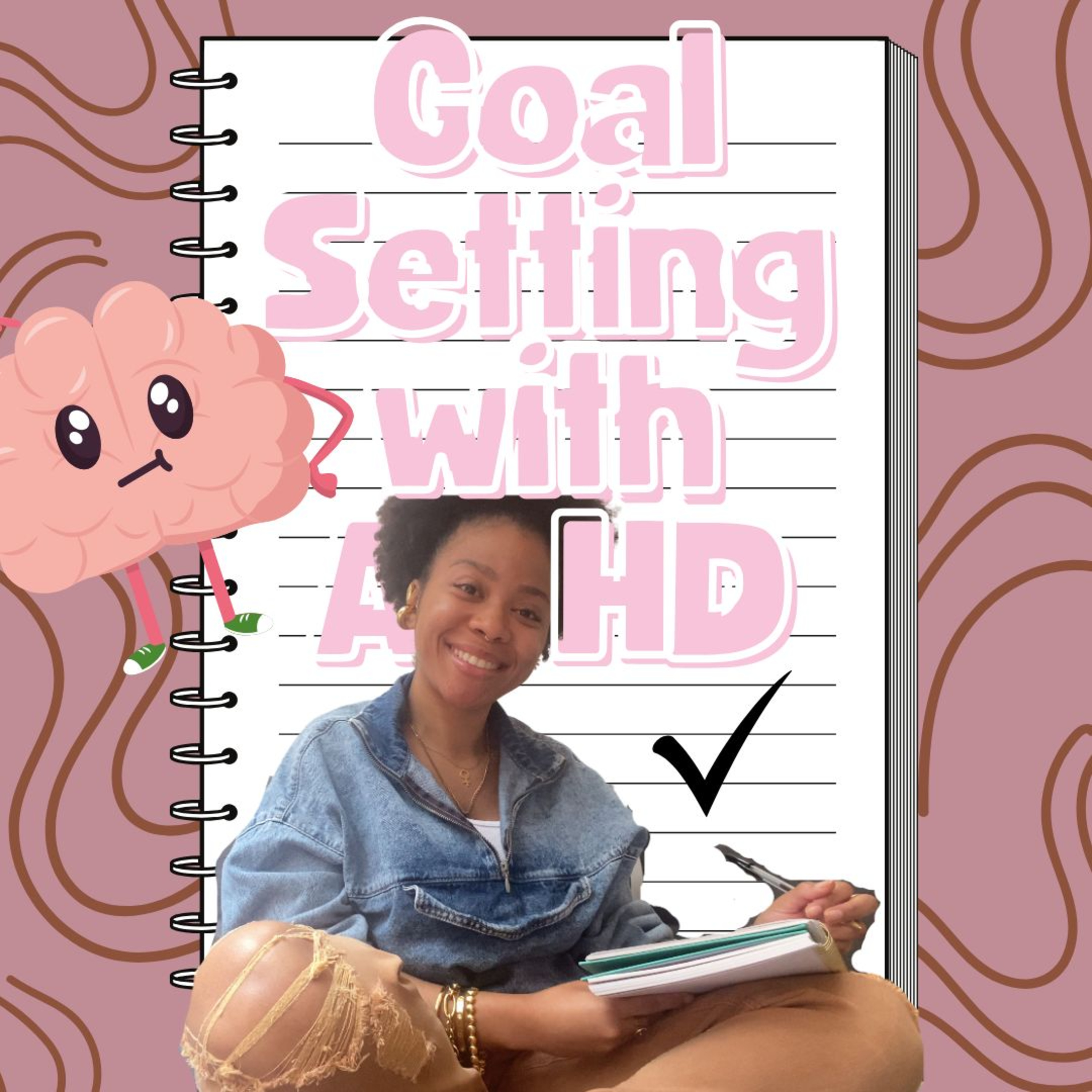 Ep. 15: What's your North Star?: Goal Setting for the Adhd Brain