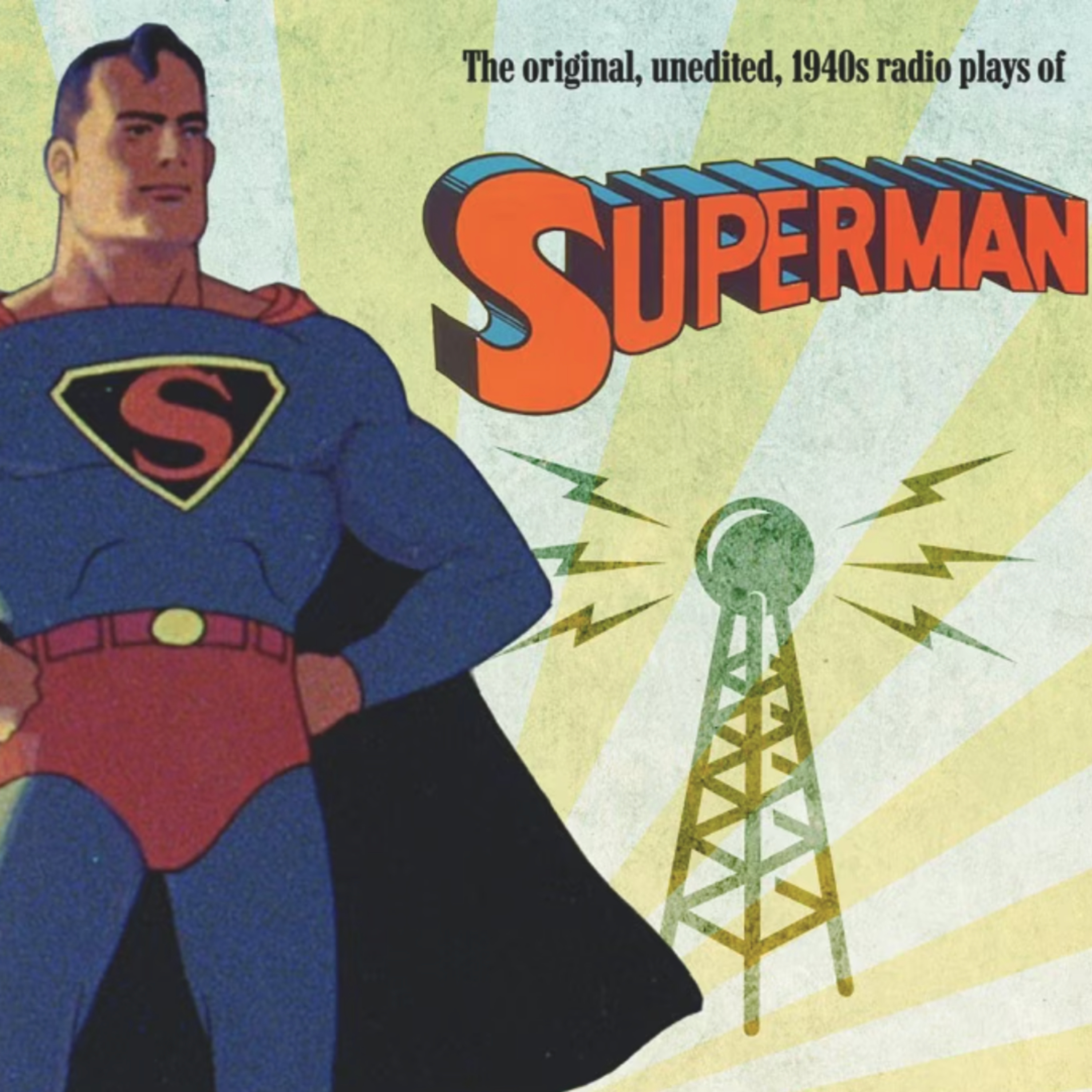 Comic Book Character Of The Month - Superman > The Adventures of Superman Radio Show episode artwork