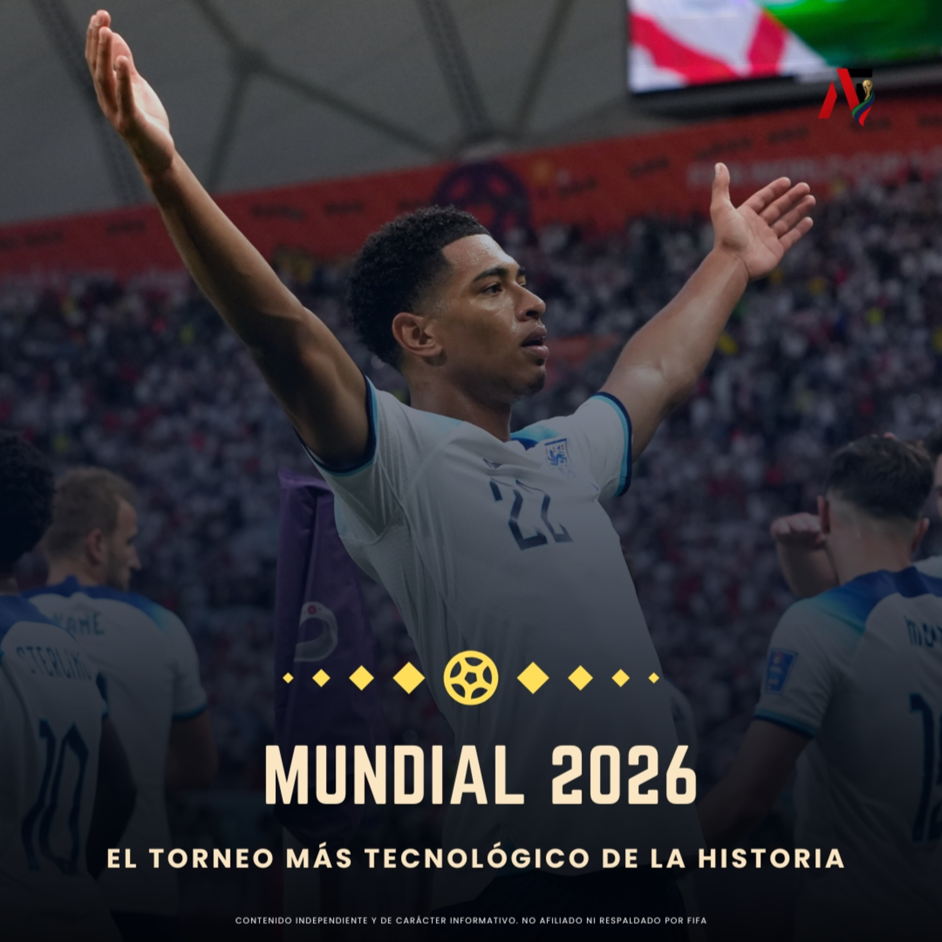 Mundial 2026: El Torneo Más Tecnológico de la Historia